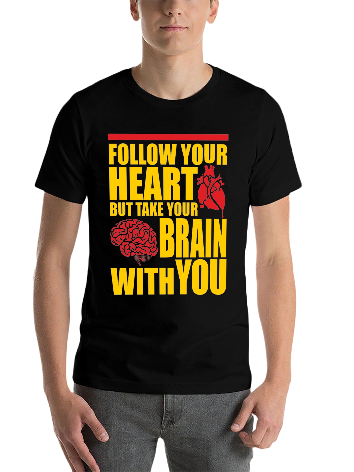 Black Follow Your Heart, Take Your Brain T-Shirt view 7