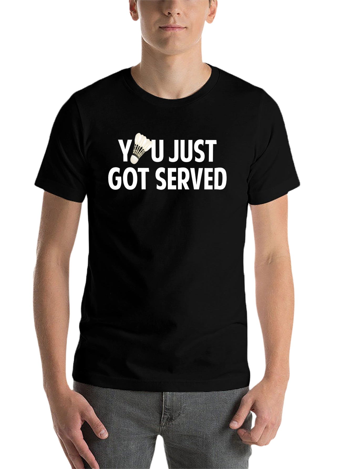 Black You Just Got Served T-Shirt Badminton Shuttlecock Funny Gift view 7