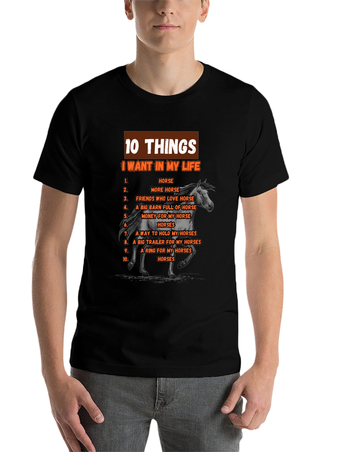 Horse Lover T-Shirt: 10 Things I Want In My Life - 7