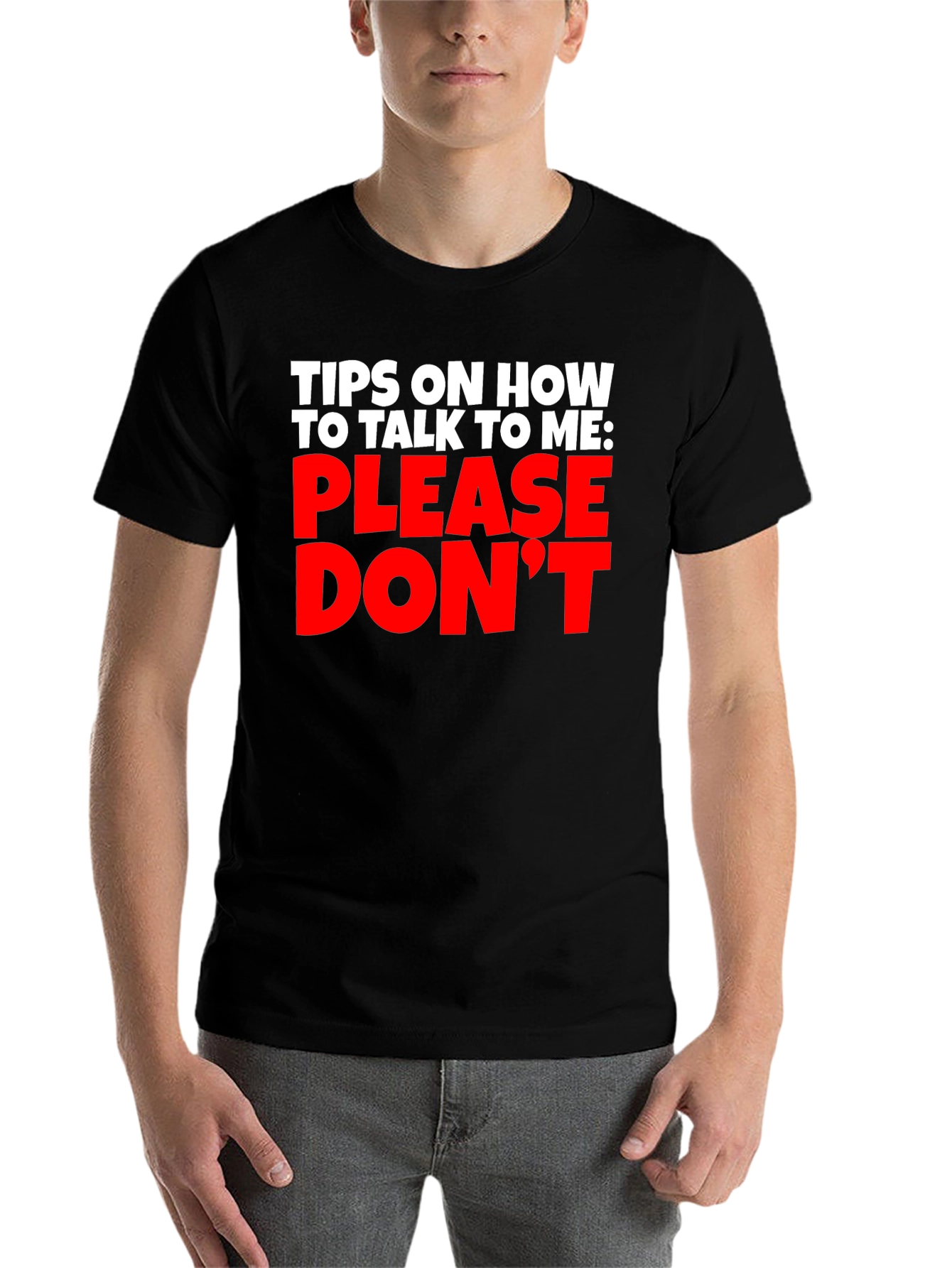Black Funny Sarcastic Graphic T-Shirt - Please Don't Talk To Me view 7