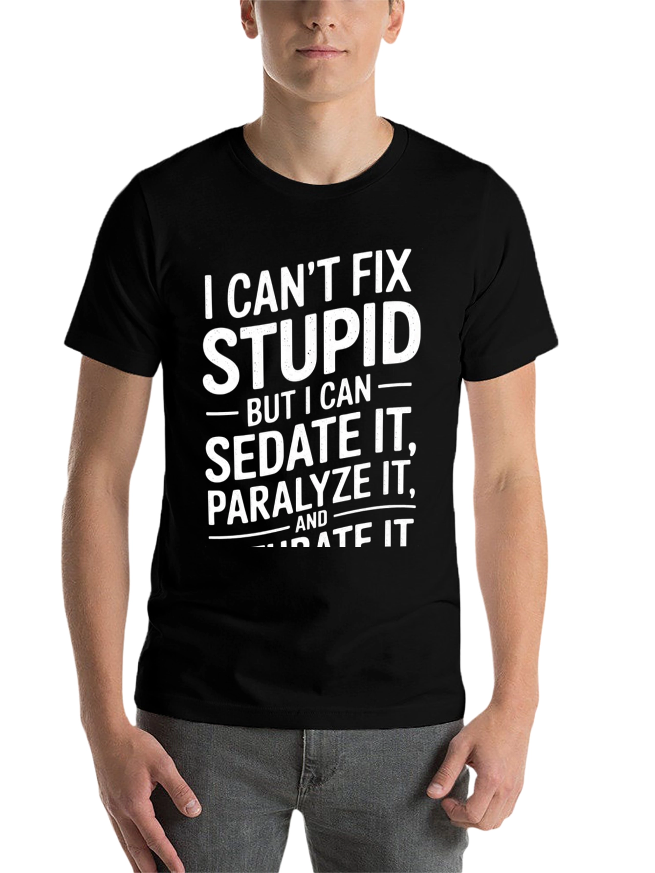 Black Funny "I Can't Fix Stupid" Graphic T-Shirt view 7