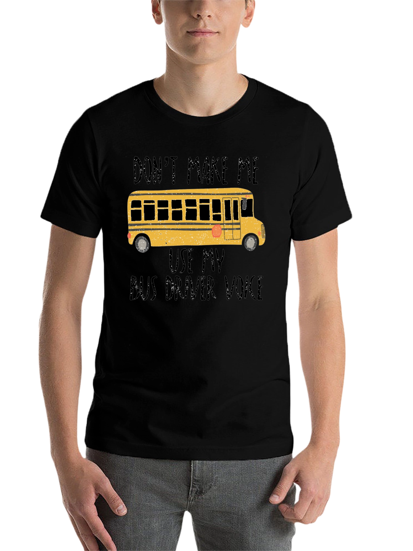 Black Don't Make Me Use My Bus Driver Voice T-Shirt view 7