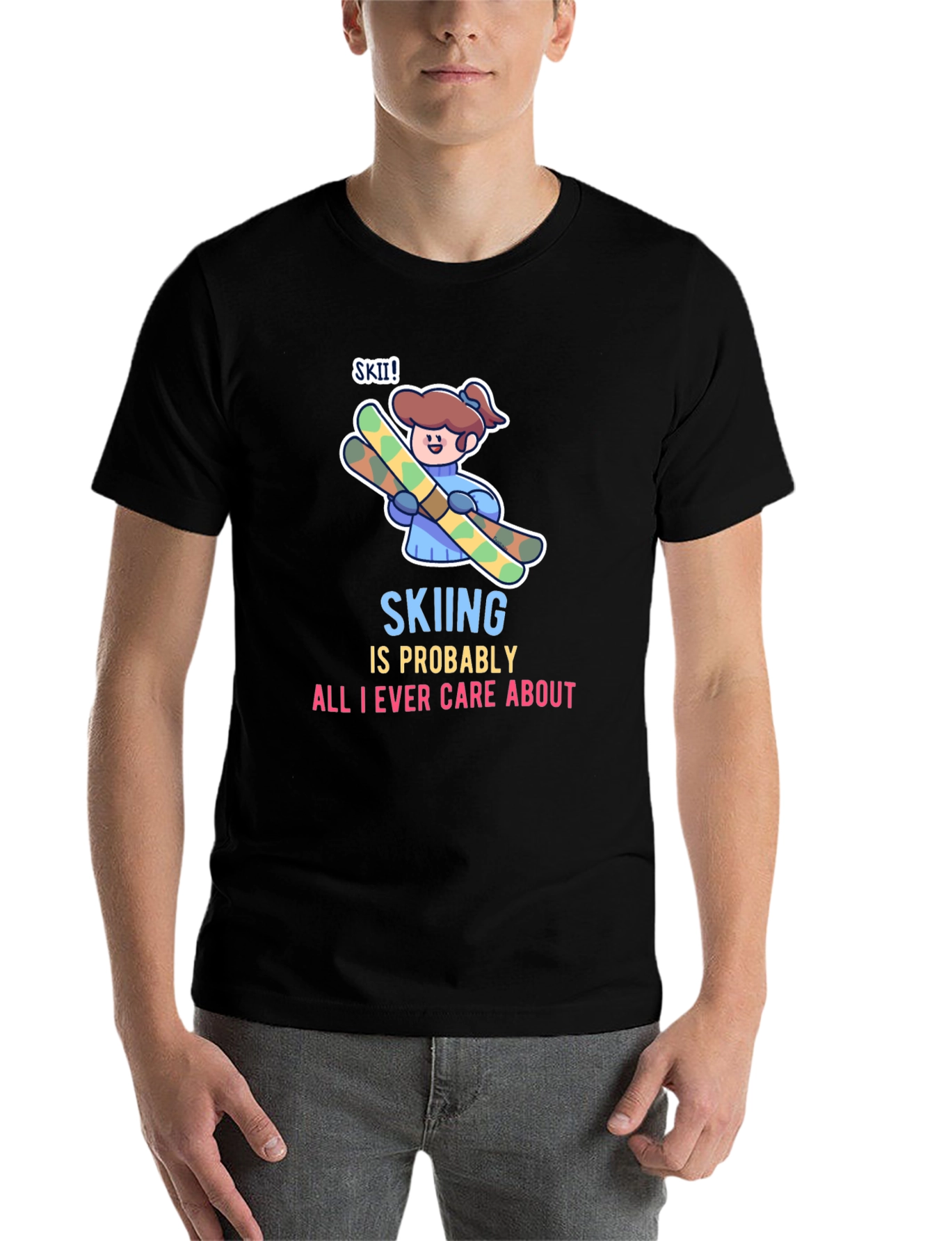 Black Skiing is All I Care About T-Shirt view 7