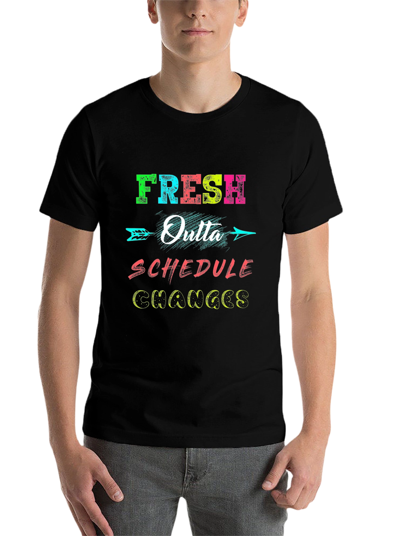Black Fresh Outta Schedule Changes Graphic Tee view 7