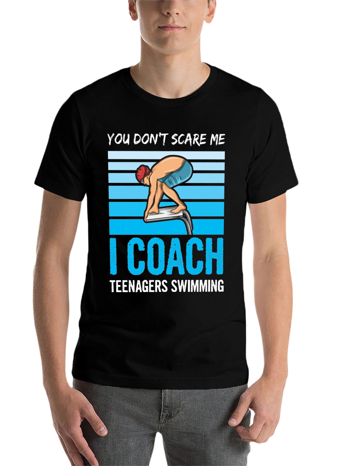 Funny Swimming Coach T-Shirt: You Don't Scare Me - 7