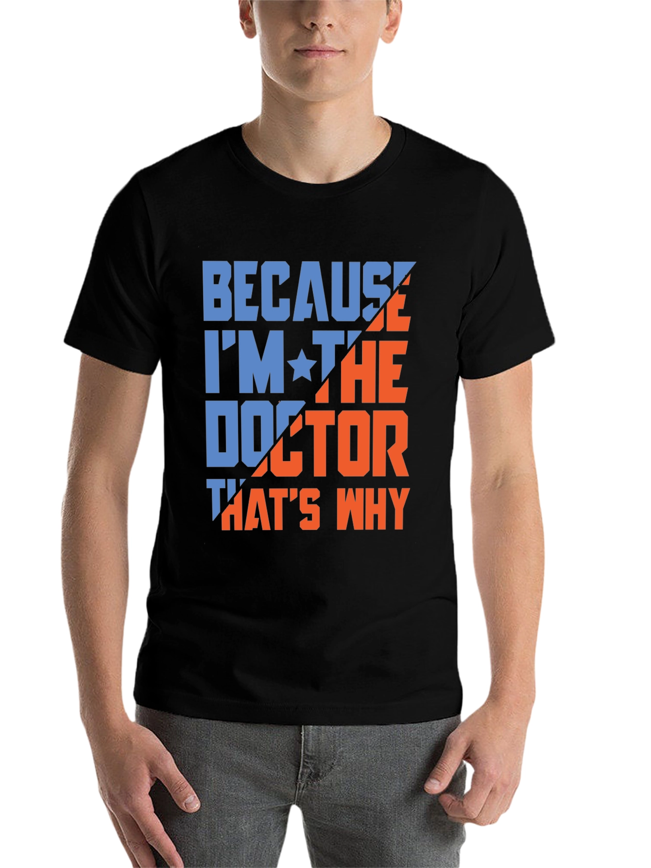 Black Because I'm The Doctor T-Shirt view 7