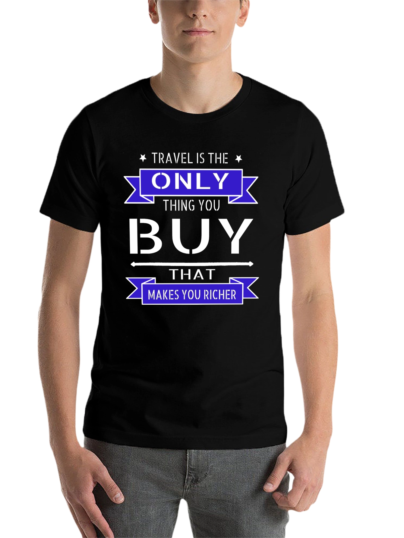 Black Travel is the Only Thing You Buy T-Shirt view 7