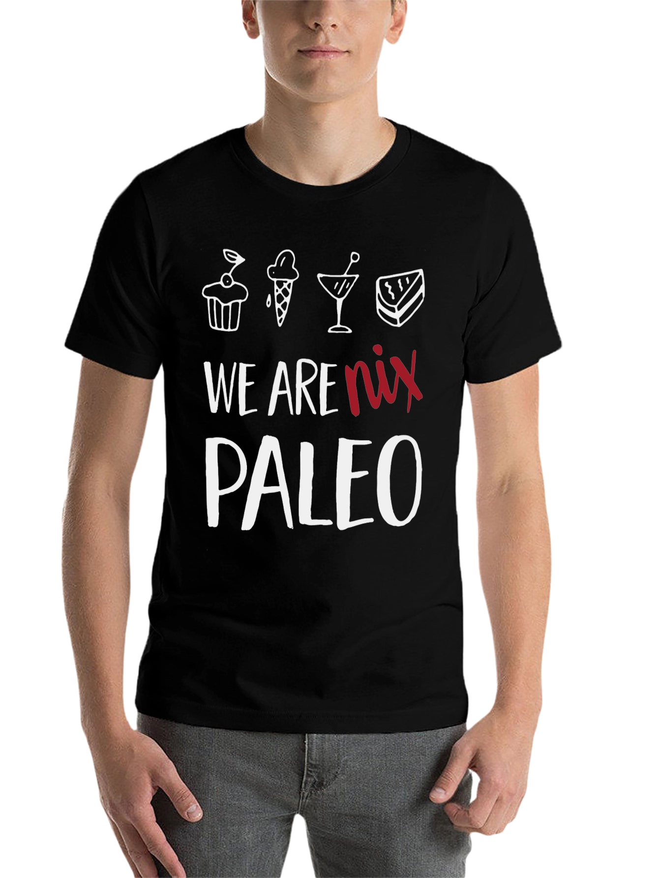 Black We Are Nix Paleo T-Shirt - Dessert Lover Tee view 7