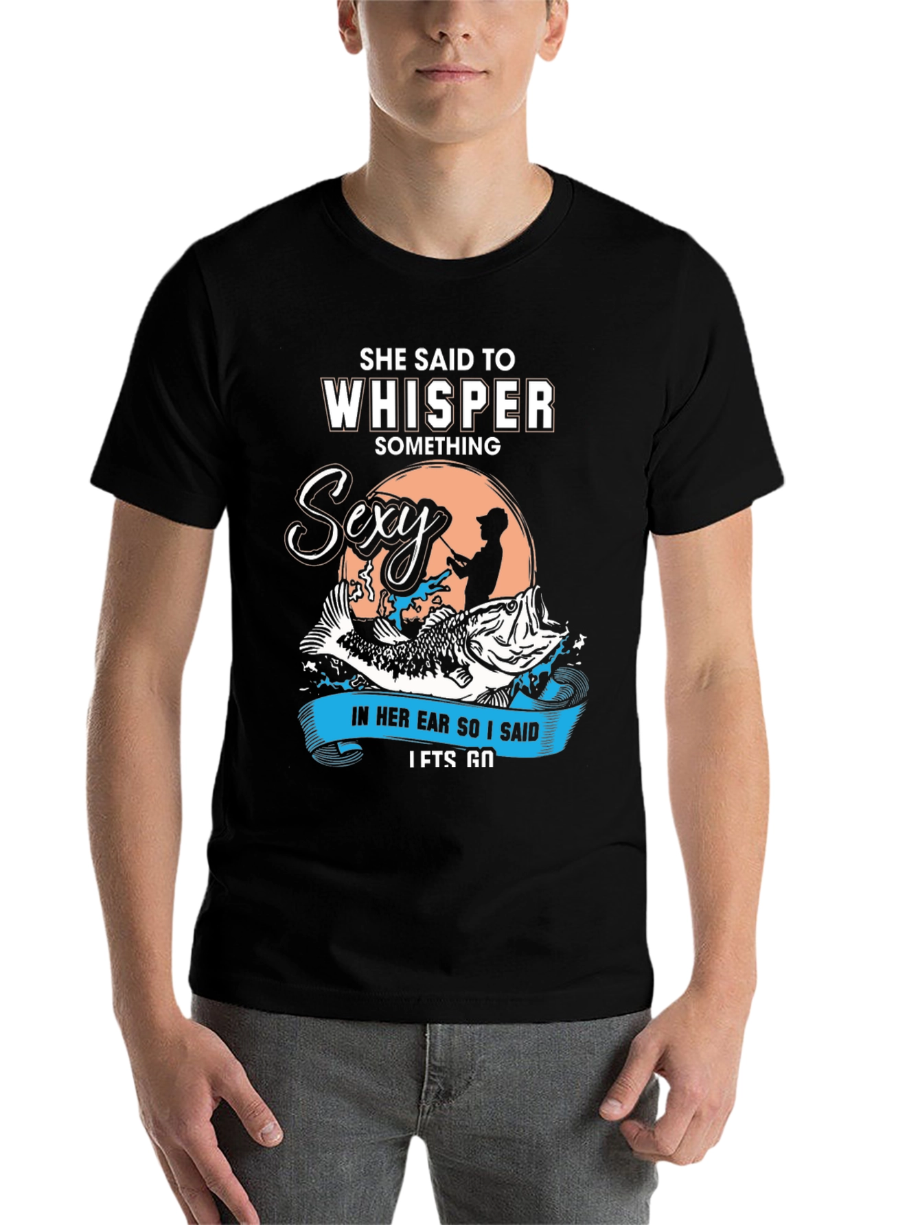 Black She Said To Whisper Sexy Fishing T-Shirt view 7