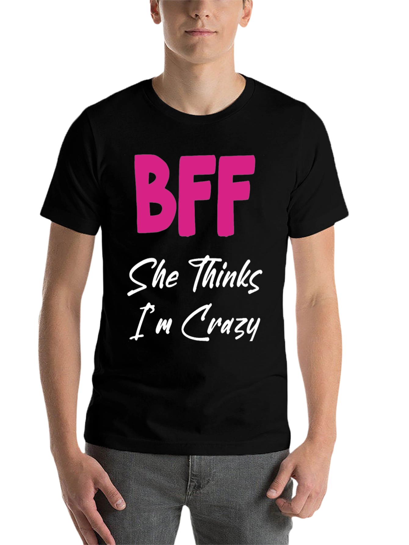 Black BFF She Thinks I'm Crazy Black T-Shirt view 7