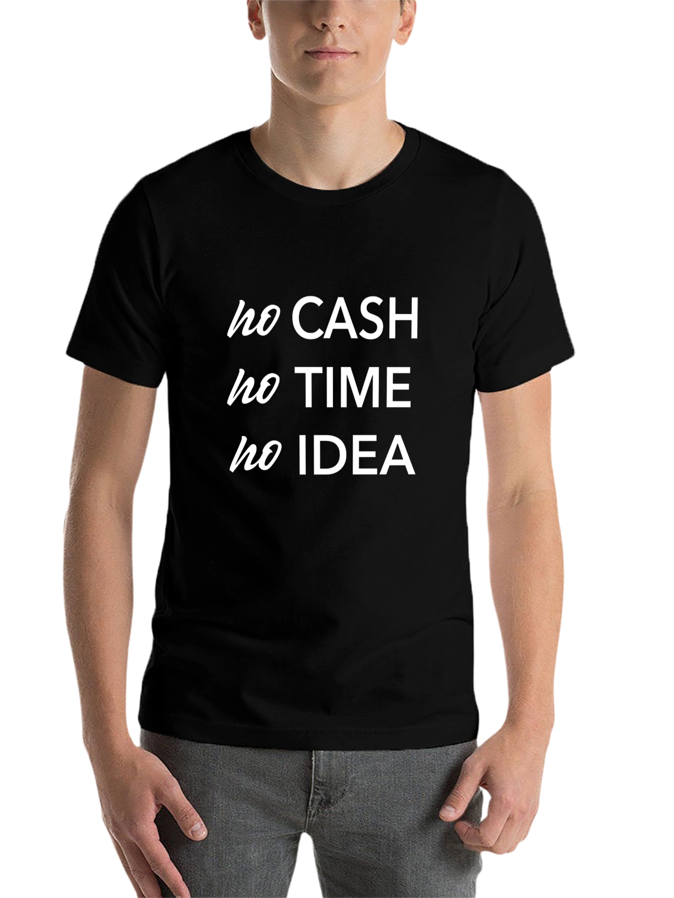 Black No Cash No Time No Idea Black T-Shirt view 7