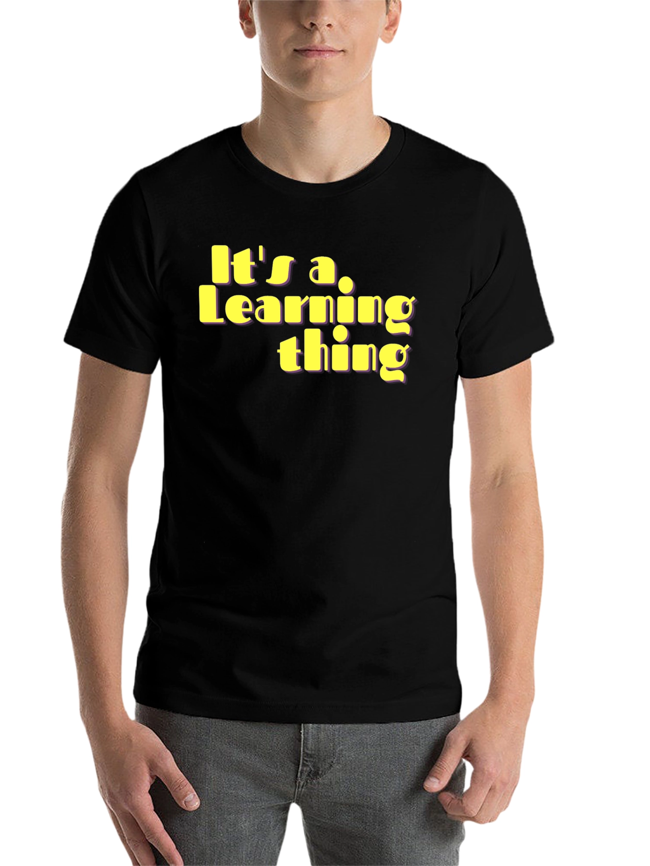 Black It's a Learning Thing T-Shirt - Unique Fun Design view 7