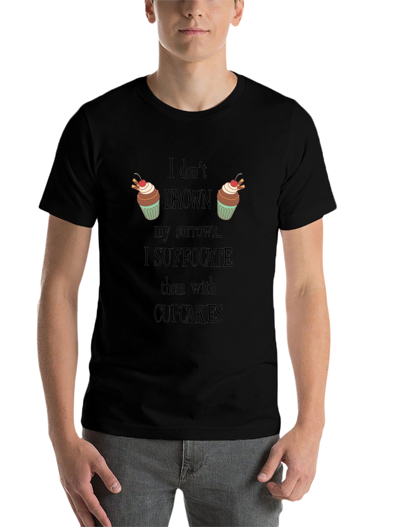 Black Cupcake Lover's T-Shirt: Suffocate Sorrows view 7