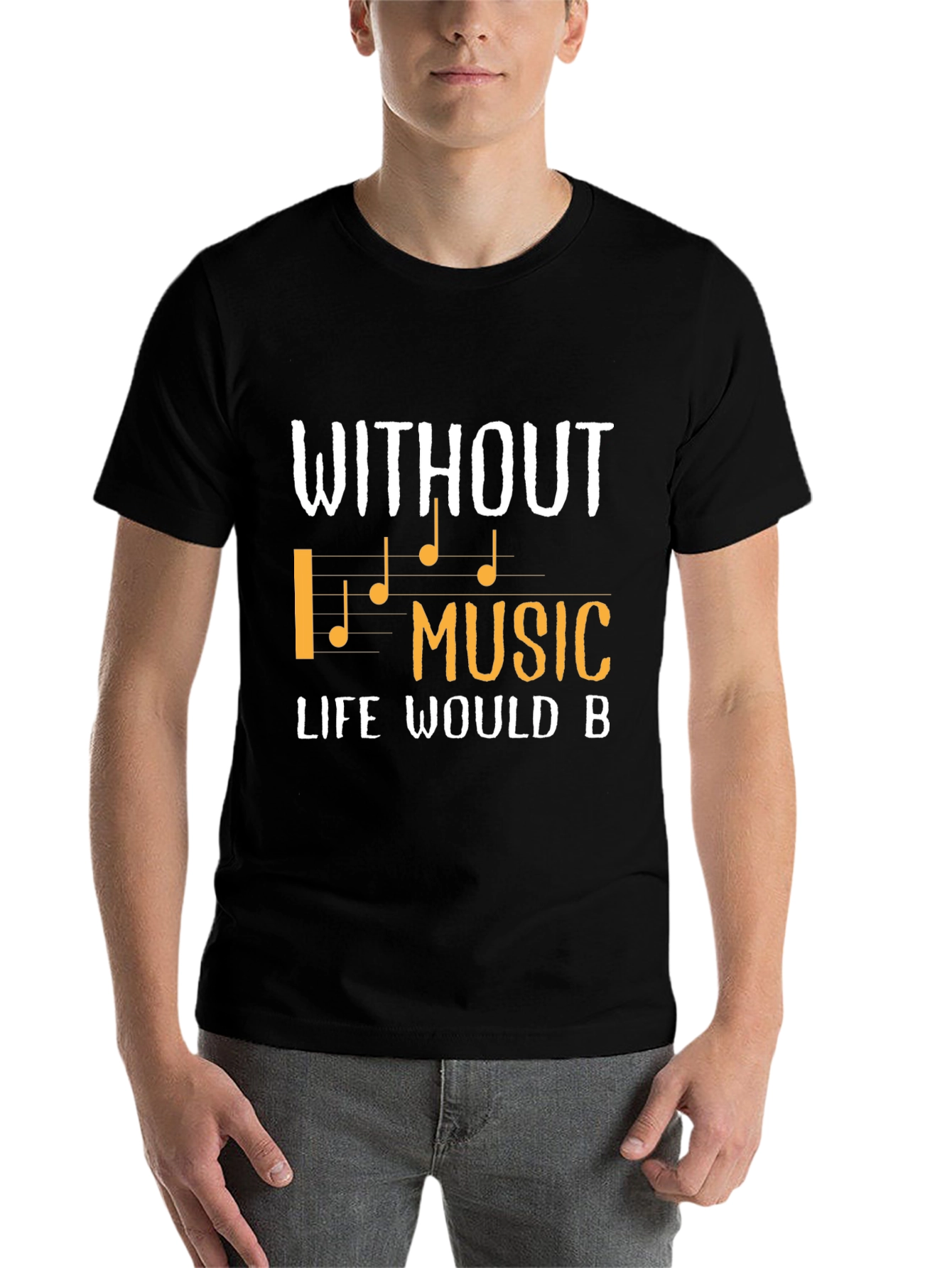 Black Without Music Life Would B T-Shirt view 7