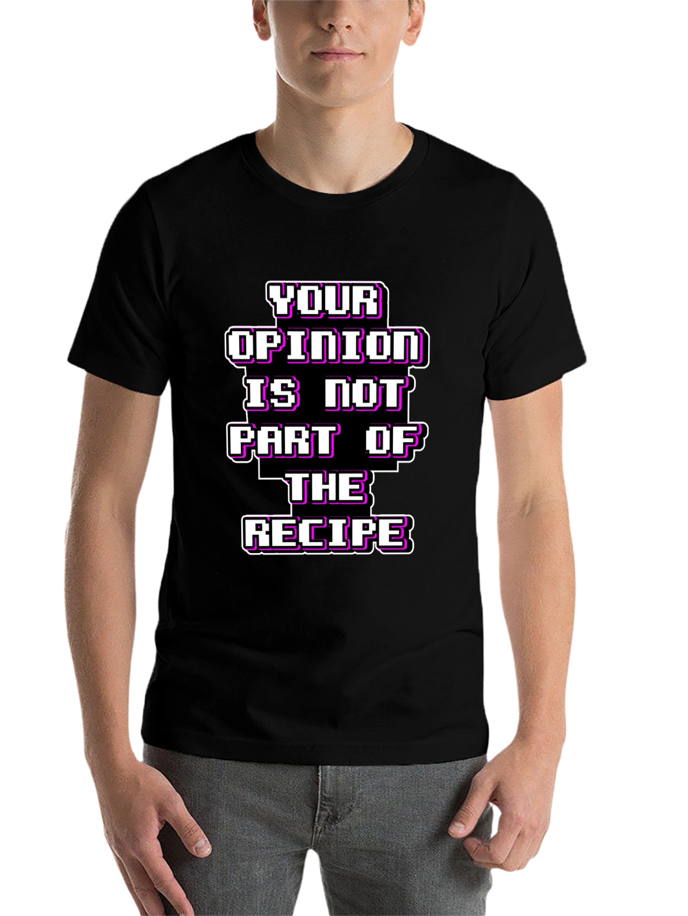 Black Your Opinion T-Shirt - Funny Recipe Tee view 7