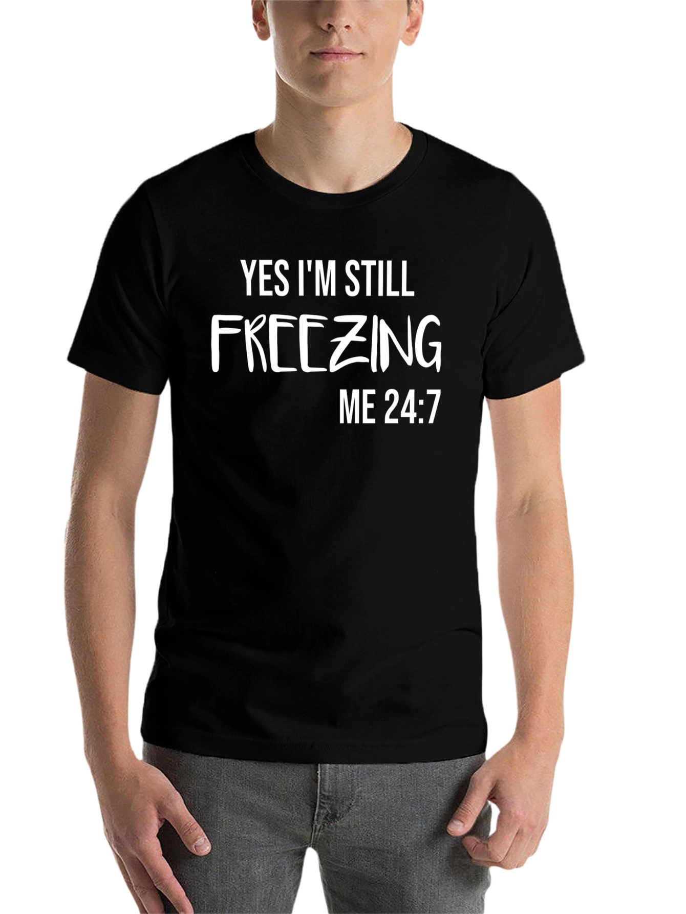 Black Funny "Freezing Me 24:7" Graphic T-Shirt view 7