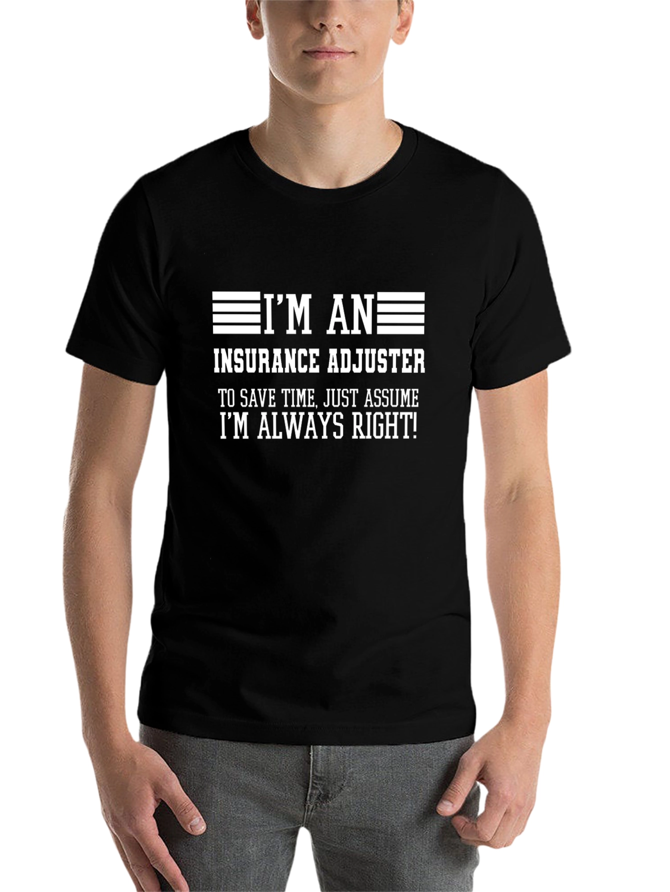 Black Insurance Adjuster T-Shirt - Always Right view 7