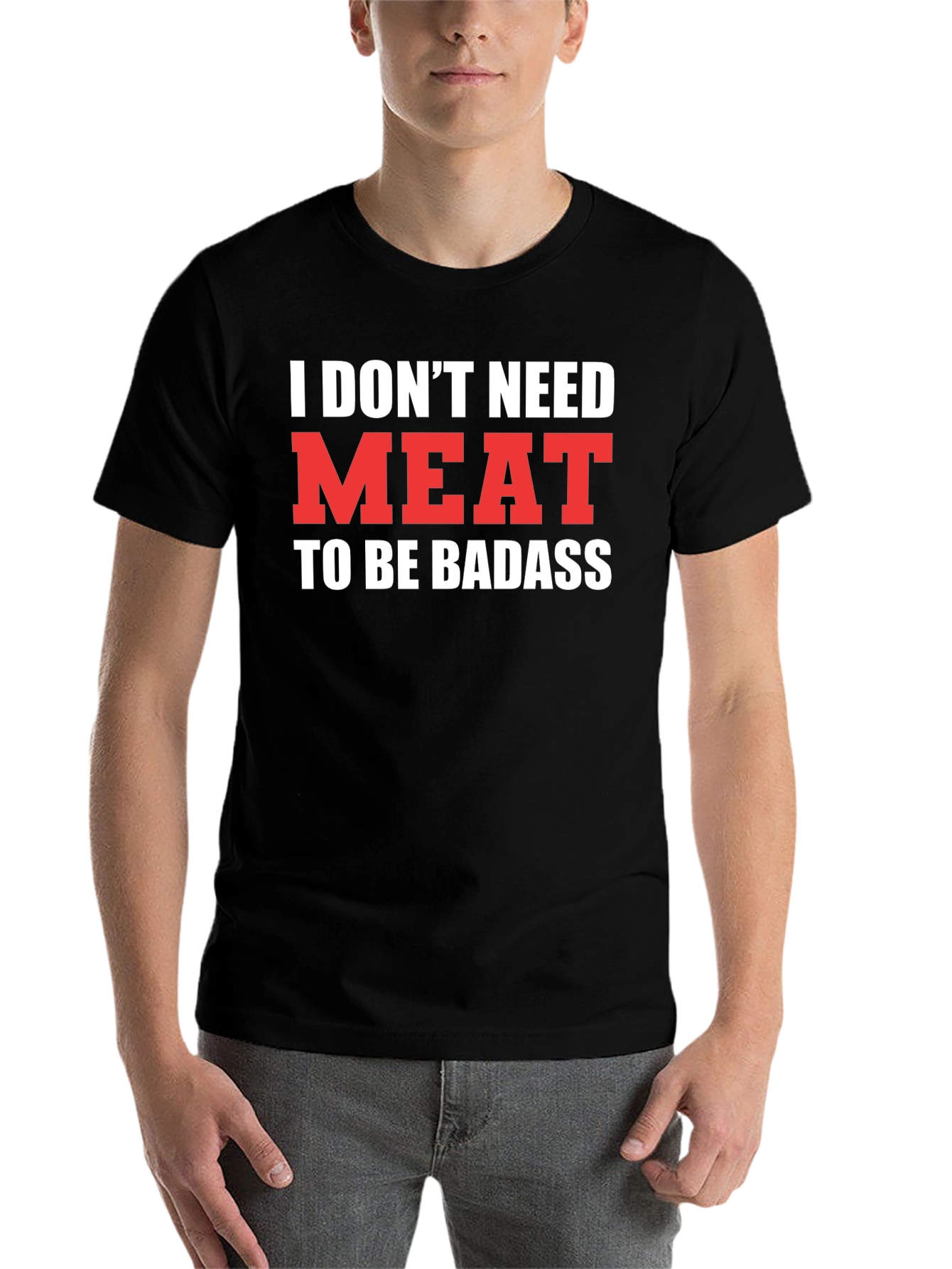Black Vegan Badass T-Shirt - "I Don't Need Meat" view 7
