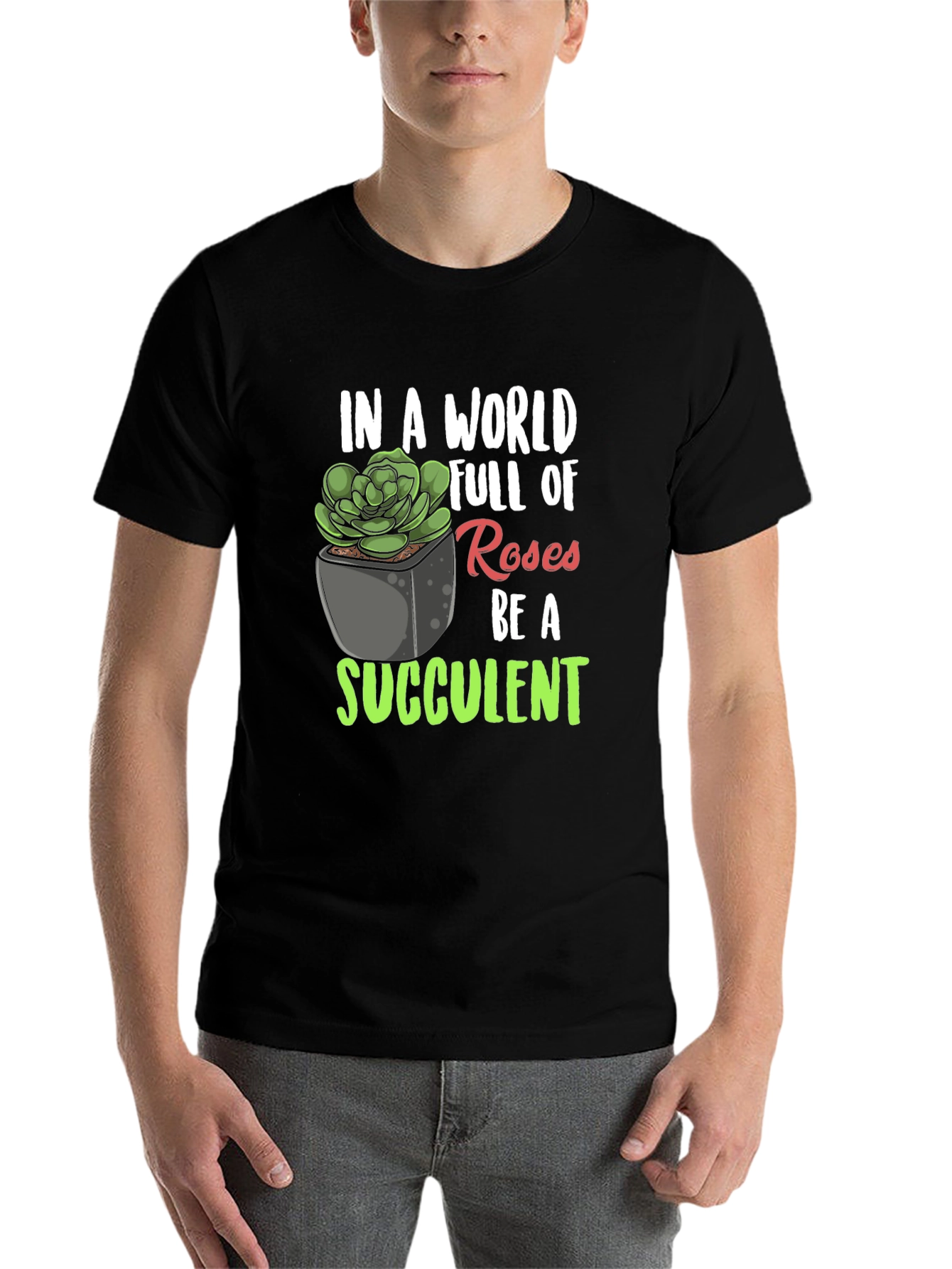 Black Be a Succulent T-Shirt - Unique Plant Lover Tee view 7