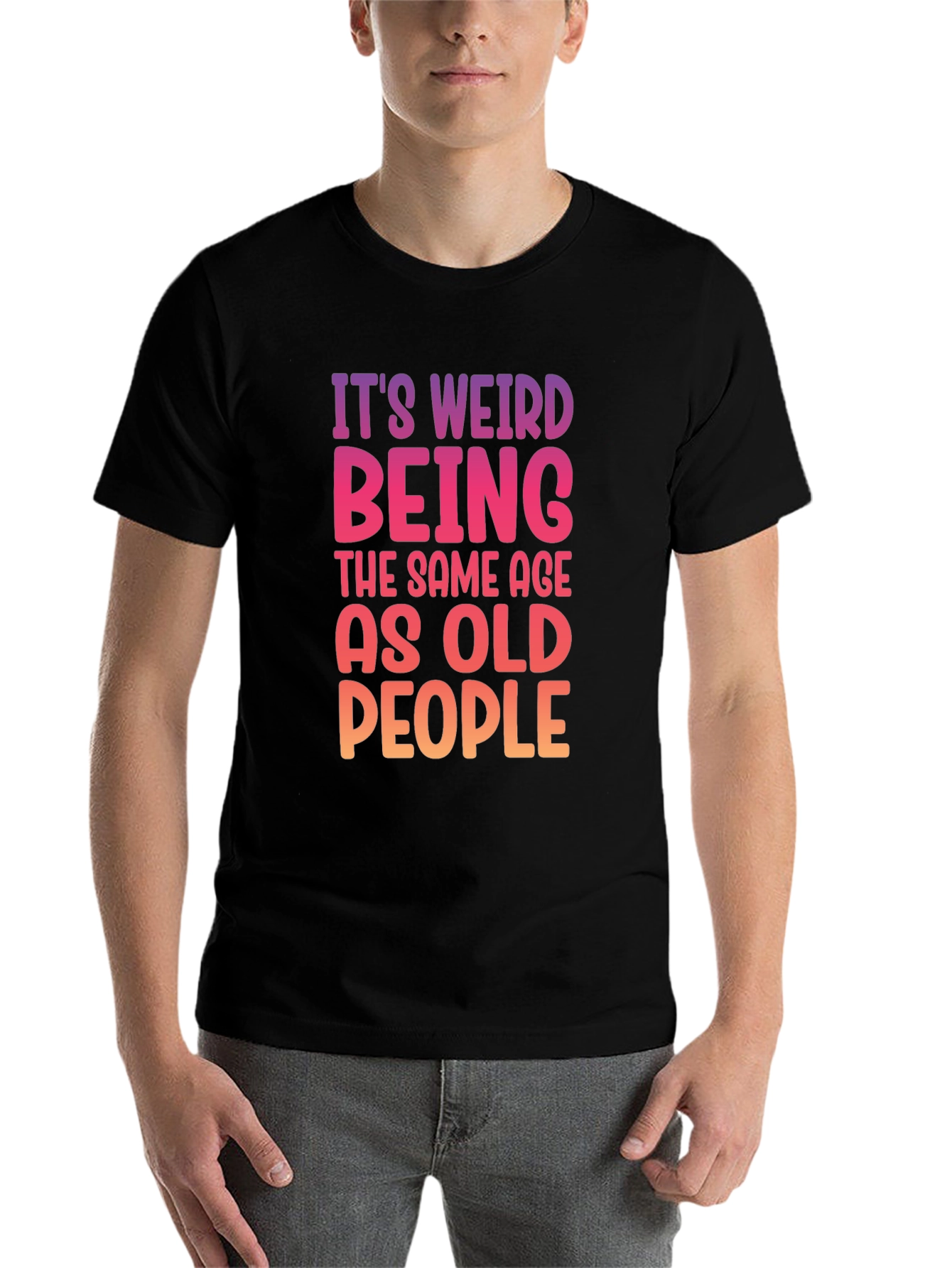 Black It's Weird Being The Same Age As Old People T-Shirt view 7