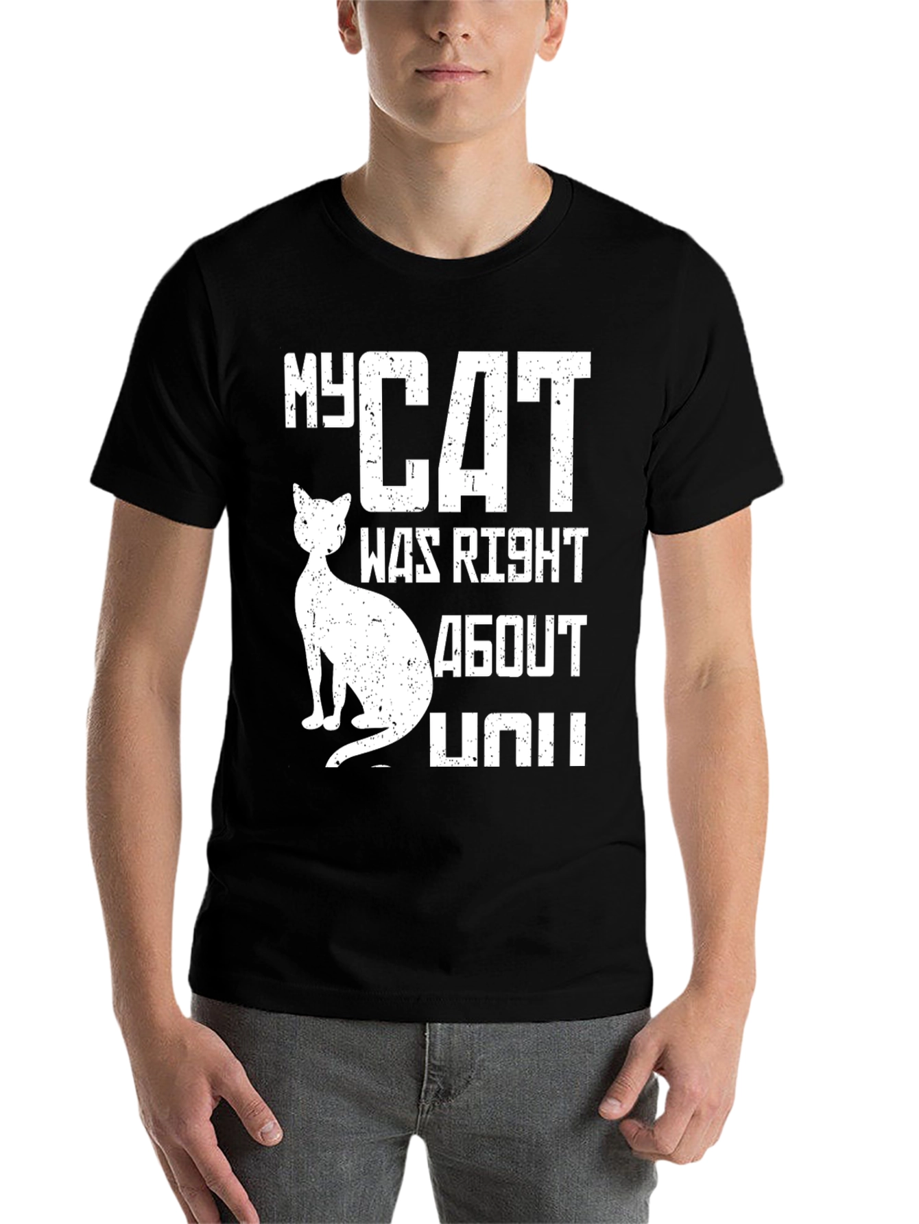 Black My Cat Was Right About You Graphic T-Shirt view 7