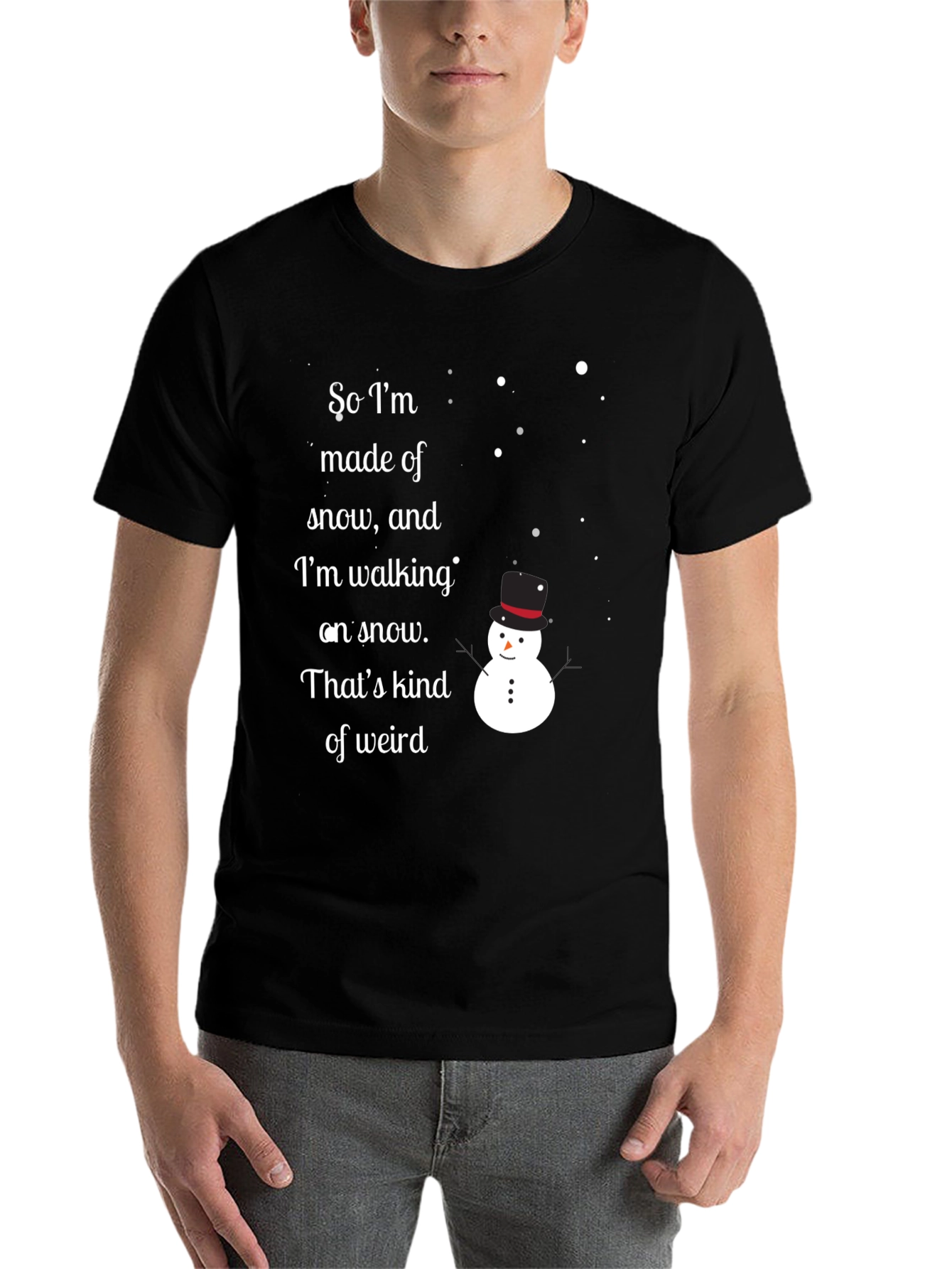 Black Snowman T-Shirt: 'So I'm Made of Snow...' view 7