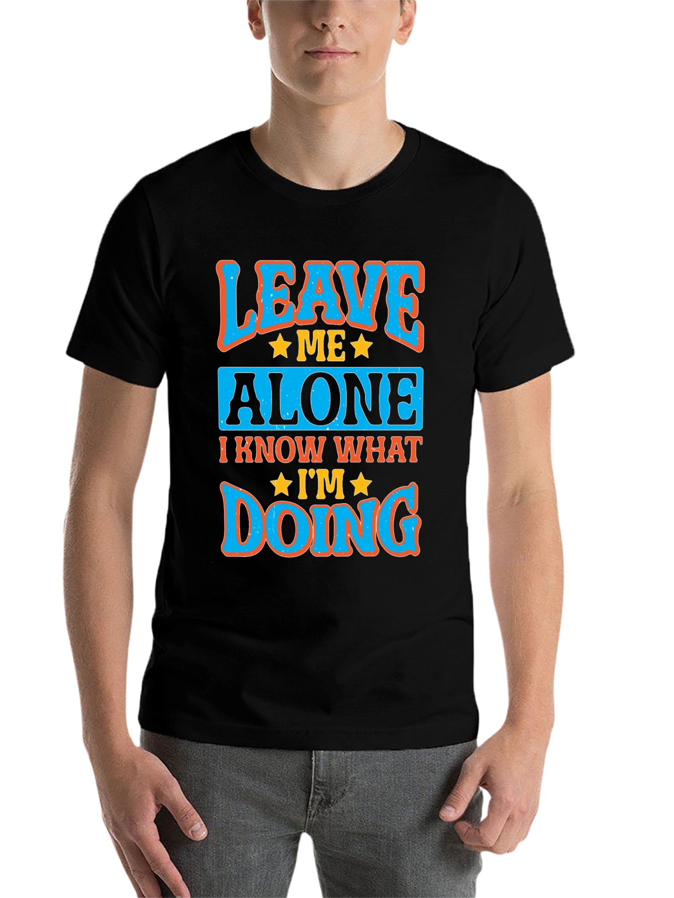 Black Leave Me Alone Graphic Tee - I Know What I'm Doing T-Shirt view 7