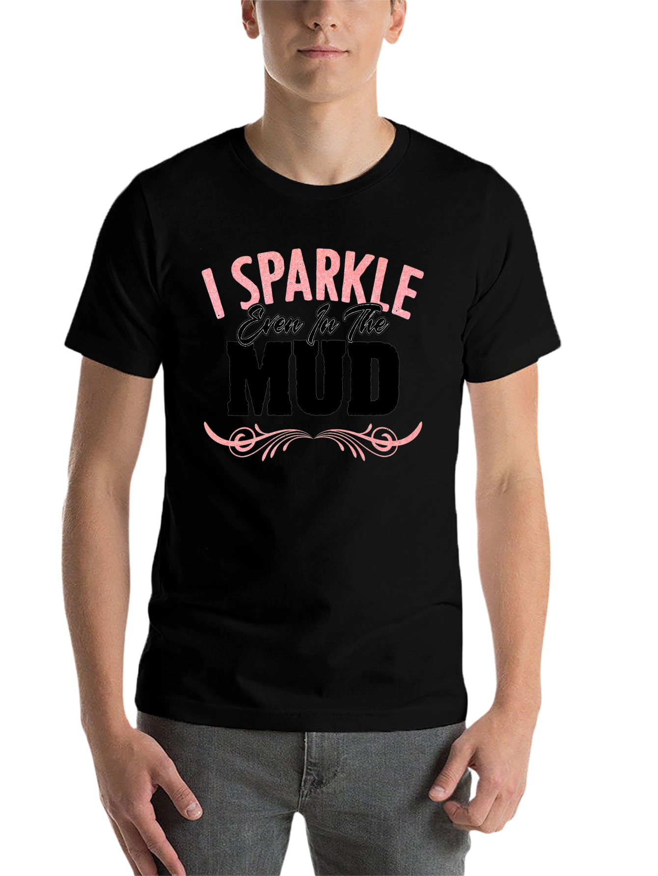 Black I Sparkle Even in the Mud Graphic T-Shirt view 7