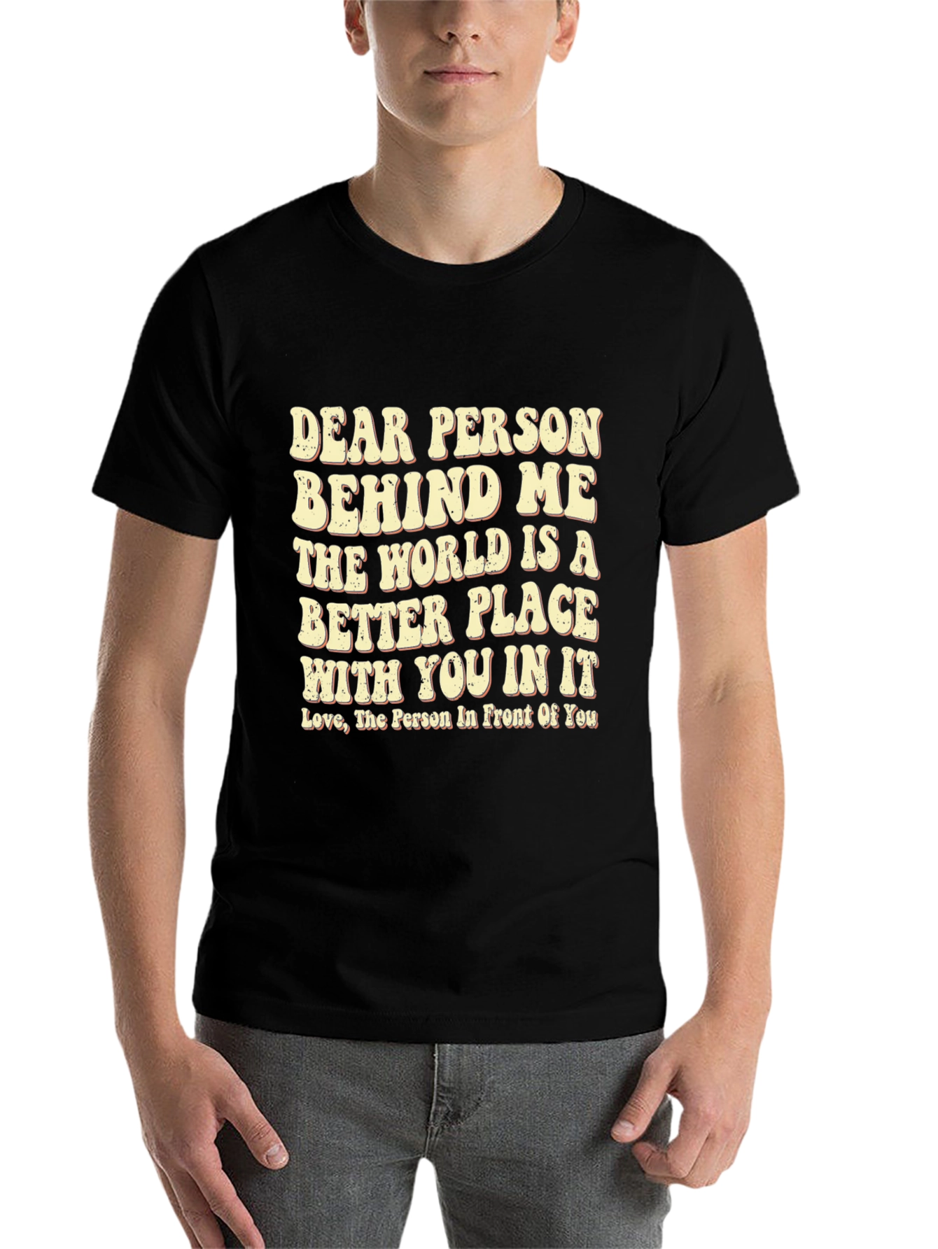 Black Kindness Message T-Shirt: "Dear Person Behind Me" view 7