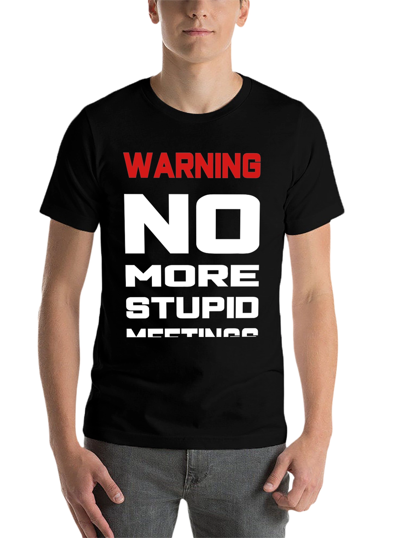Black Warning No More Stupid Meetings T-Shirt view 7