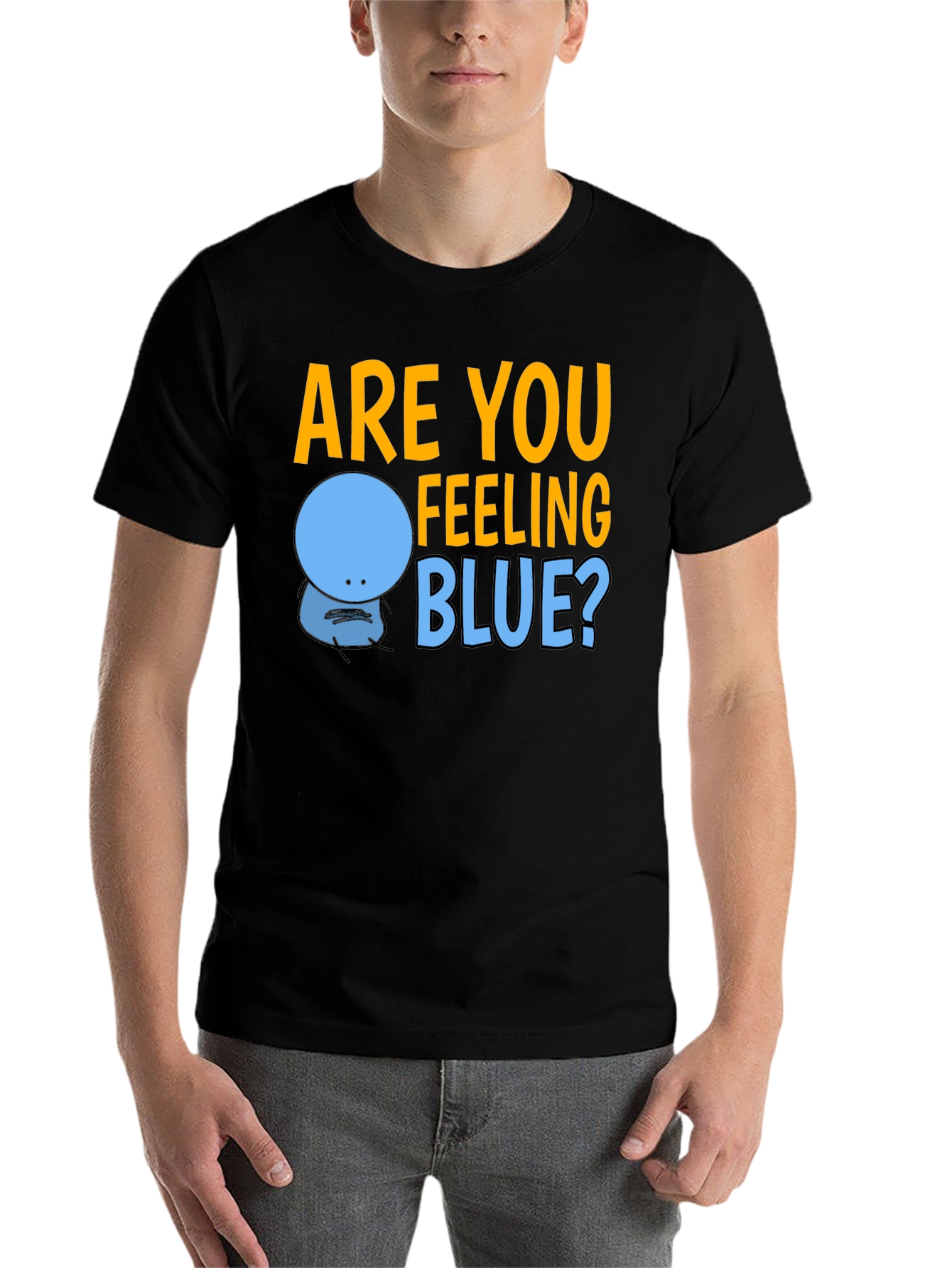 Black Are You Feeling Blue? Graphic T-Shirt view 7