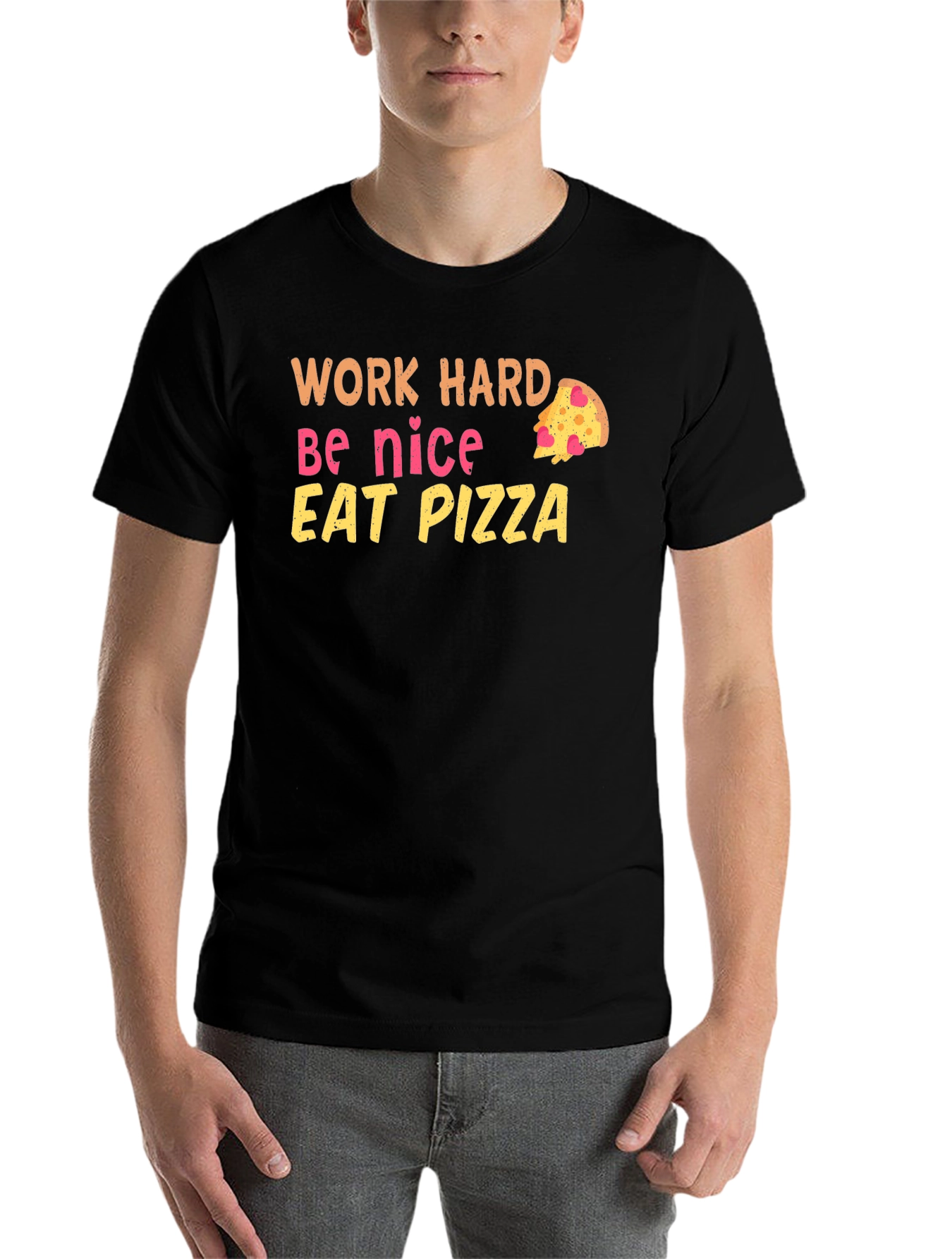 Black Work Hard Be Nice Eat Pizza Black T-Shirt view 7