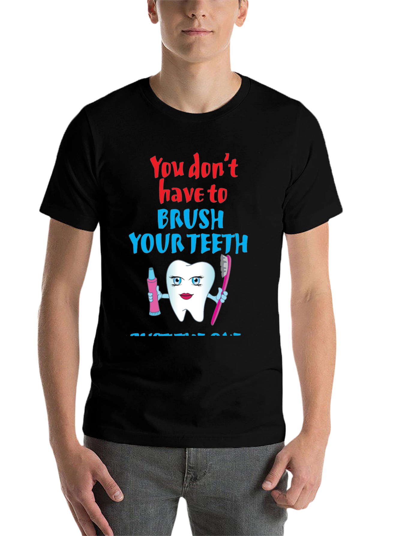 Black Funny Dental Humor T-Shirt - Brush Your Teeth Cartoon view 7