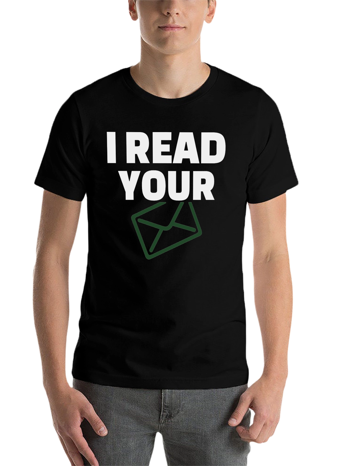 Black I Read Your Email T-Shirt - Funny Graphic Tee view 7