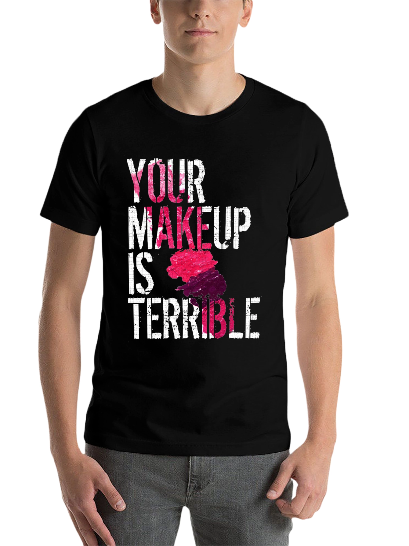 Black Funny Makeup T-Shirt - Your Makeup Is Terrible view 7