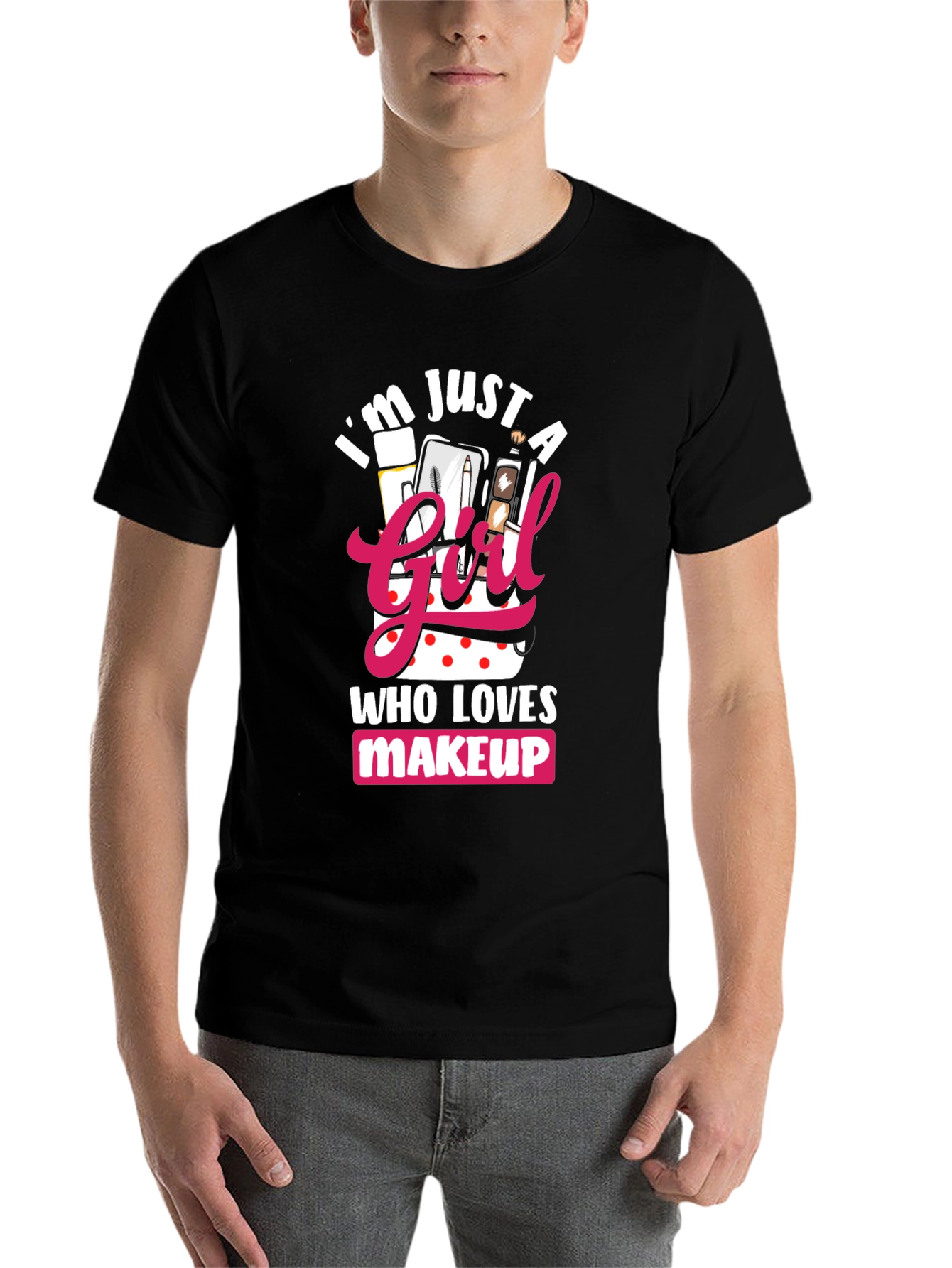 Black I'm Just a Girl Who Loves Makeup T-Shirt view 7