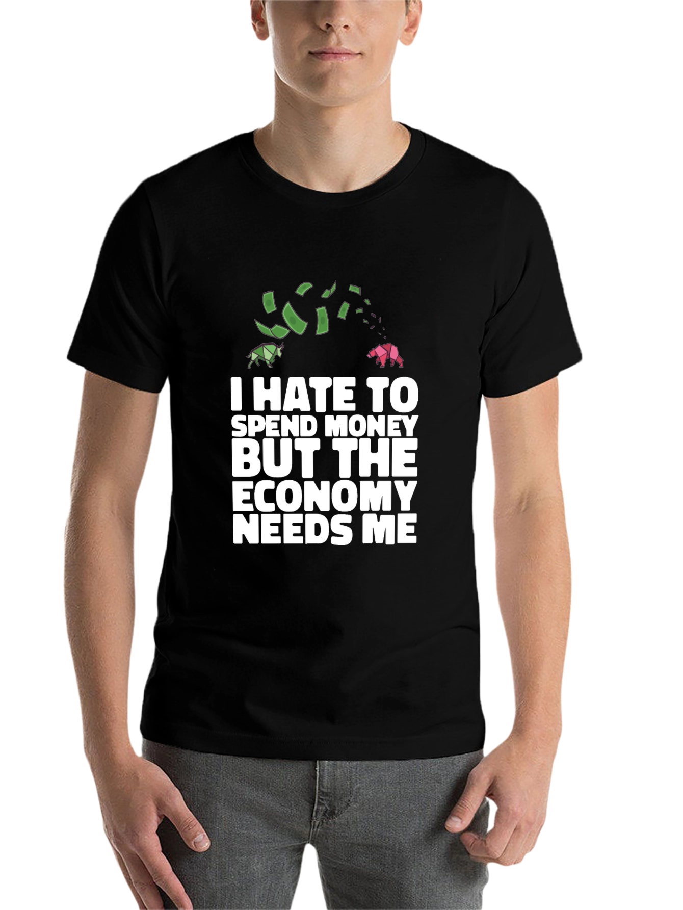 Black I Hate To Spend Economy Needs Me Funny T-Shirt view 7