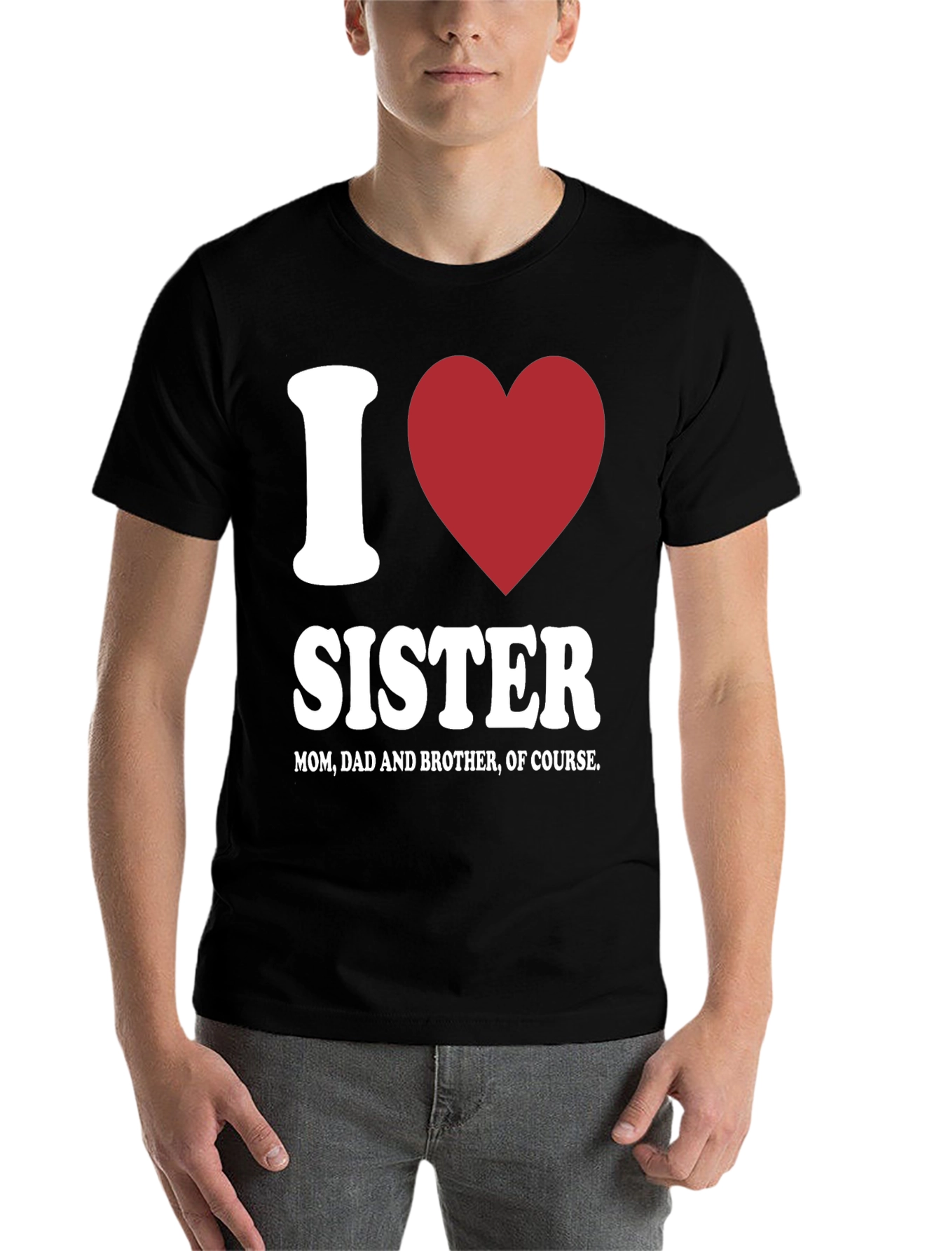 Black I Love Sister T-Shirt - Family Love view 7
