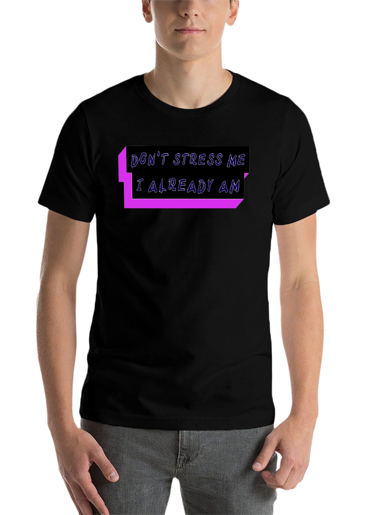 Black Don't Stress Me T-Shirt: Funny Graphic Tee view 7