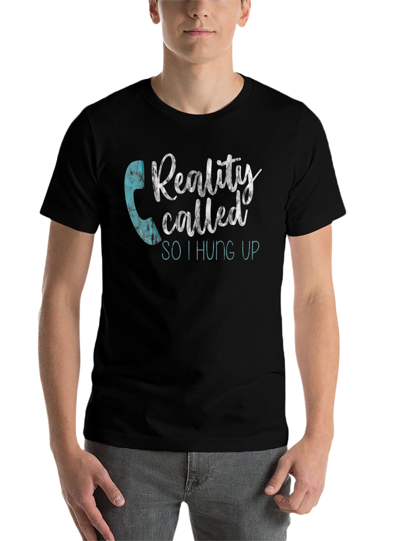 Black Reality Called, I Hung Up T-Shirt - Funny Graphic Tee view 7
