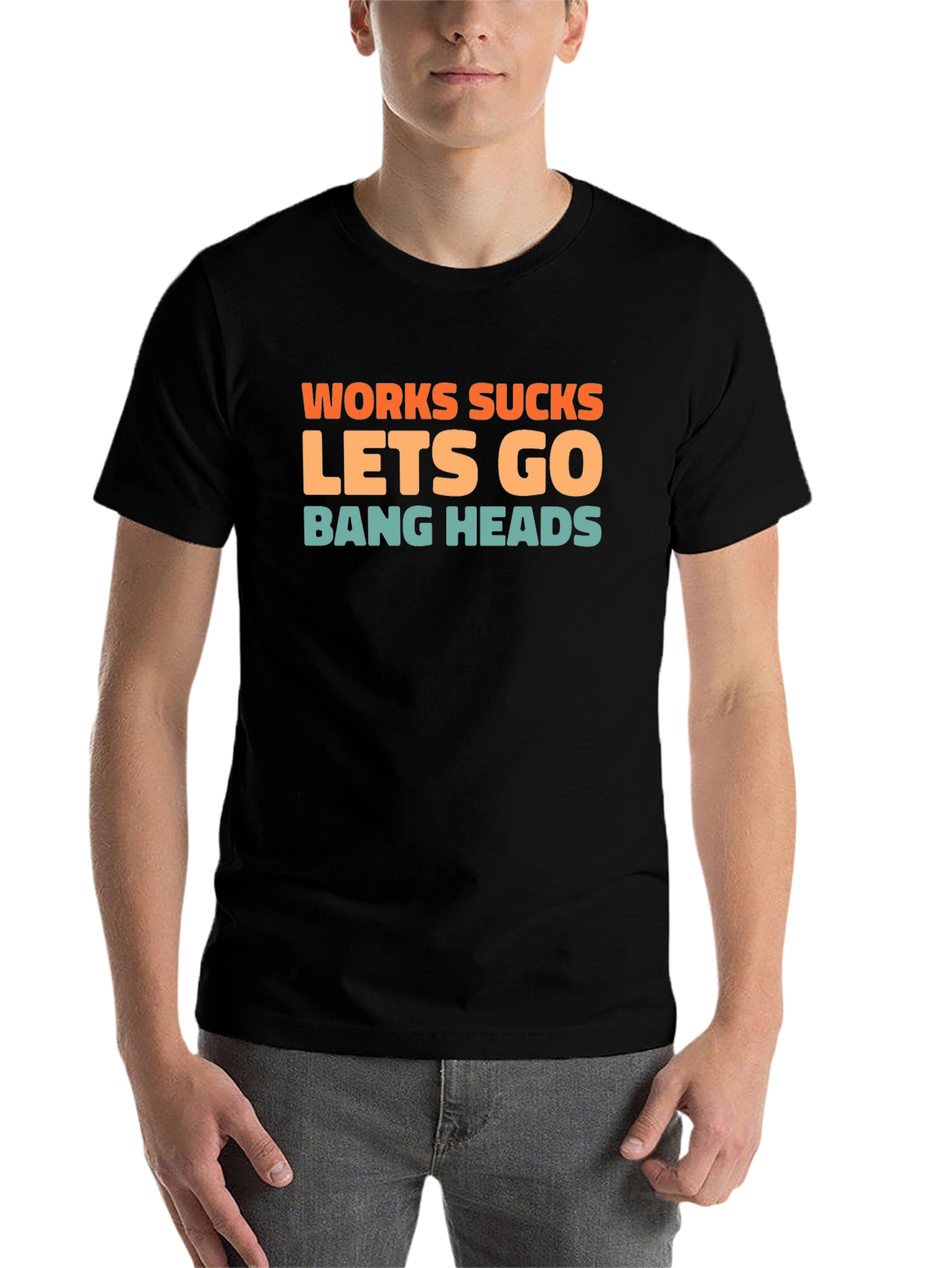 Black Works Sucks Let's Go Bang Heads T-Shirt view 7