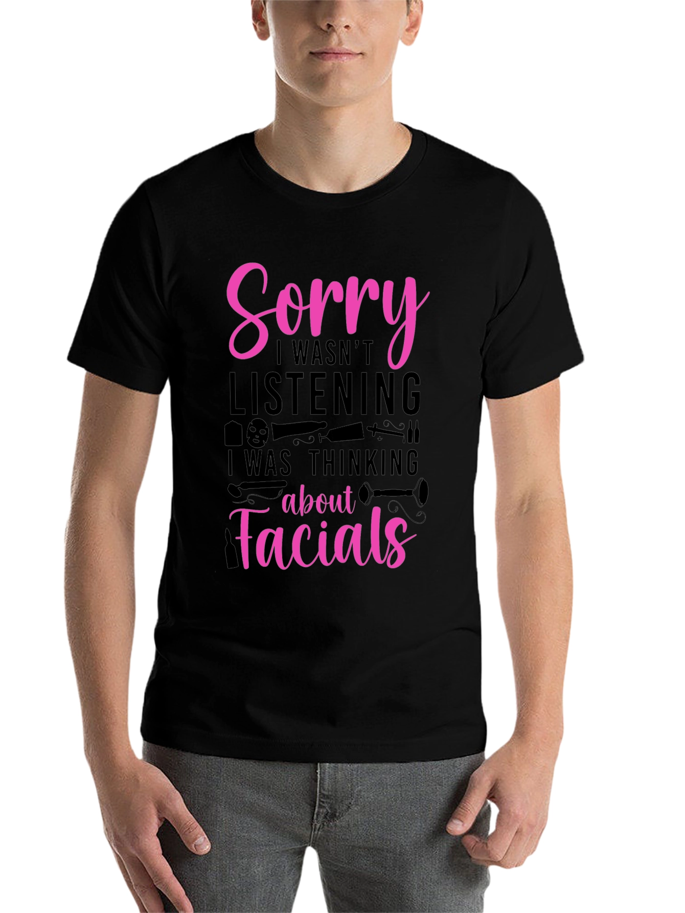 Sorry Facials T-Shirt - Funny Esthetician Tee - 7