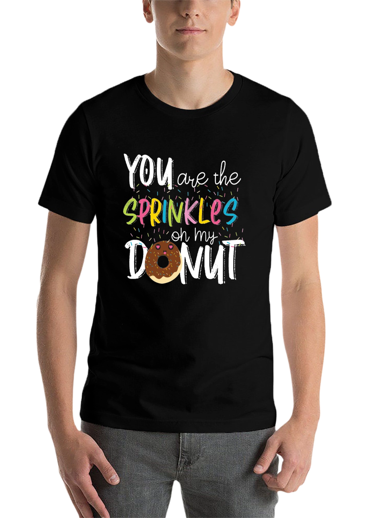 Black You Are The Sprinkles On My Donut T-Shirt view 7