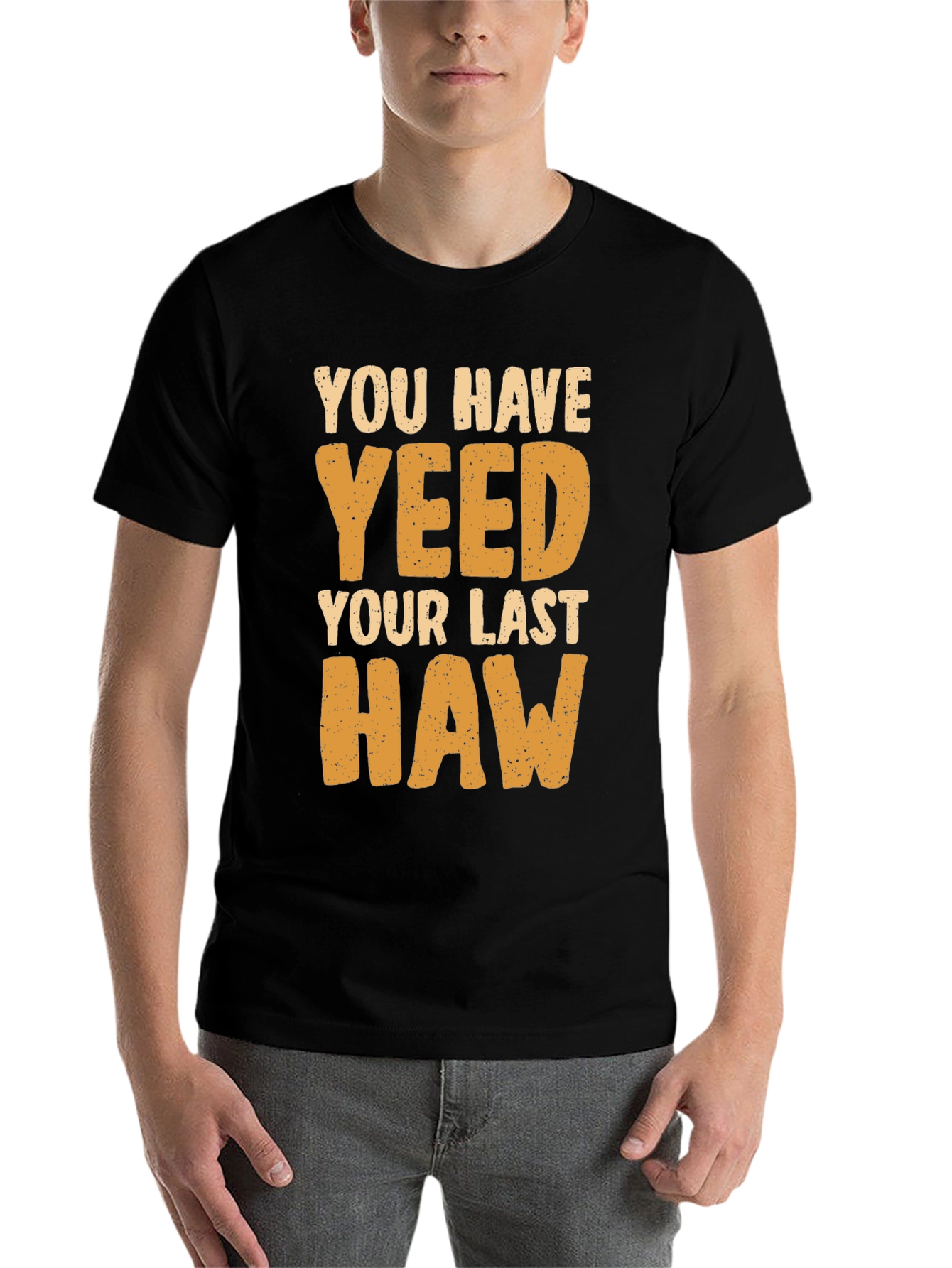 Black You Have Yeeted Your Last Haw Funny T-Shirt view 7