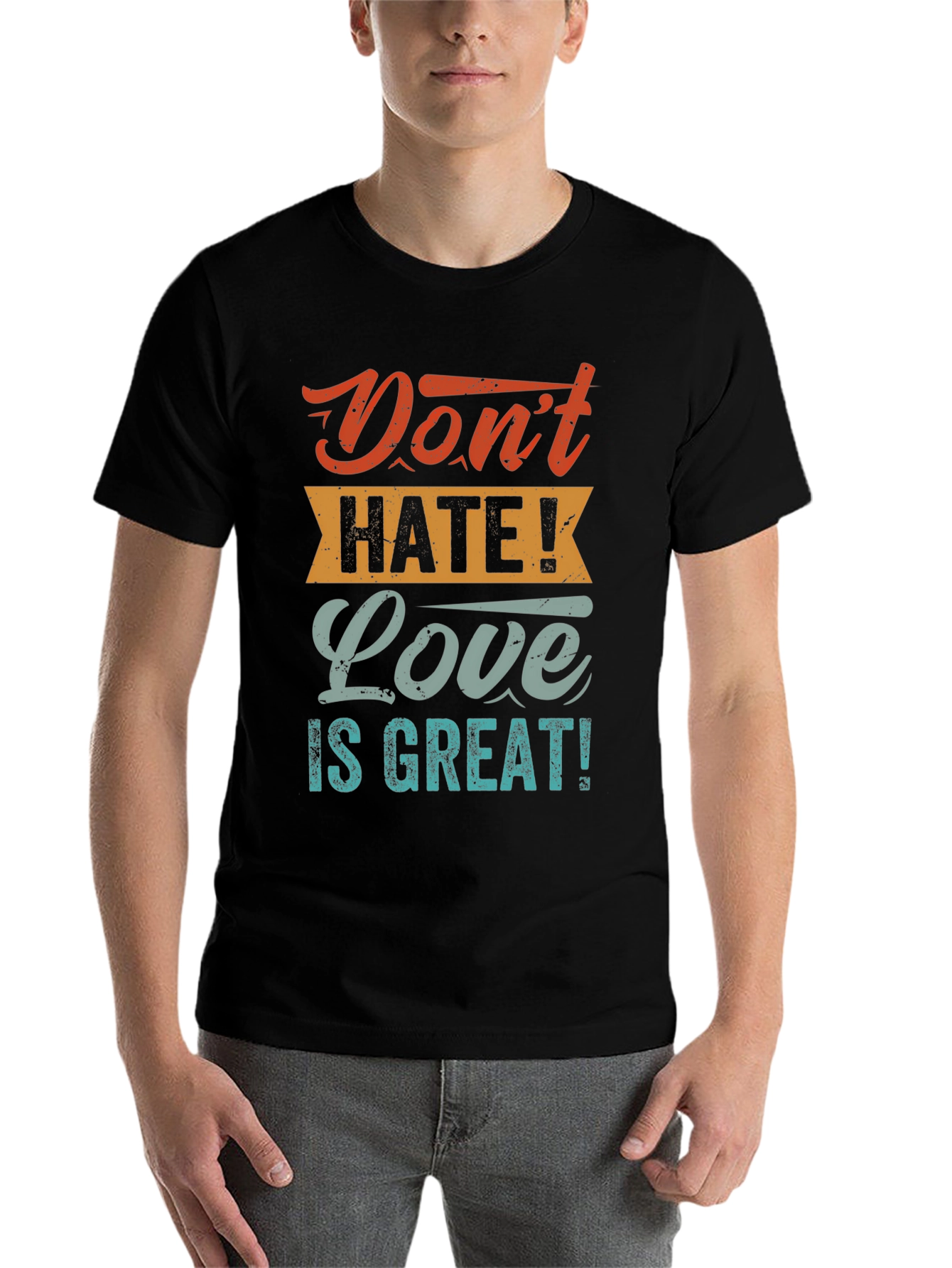 Black Don't Hate! Love is Great! T-Shirt view 7