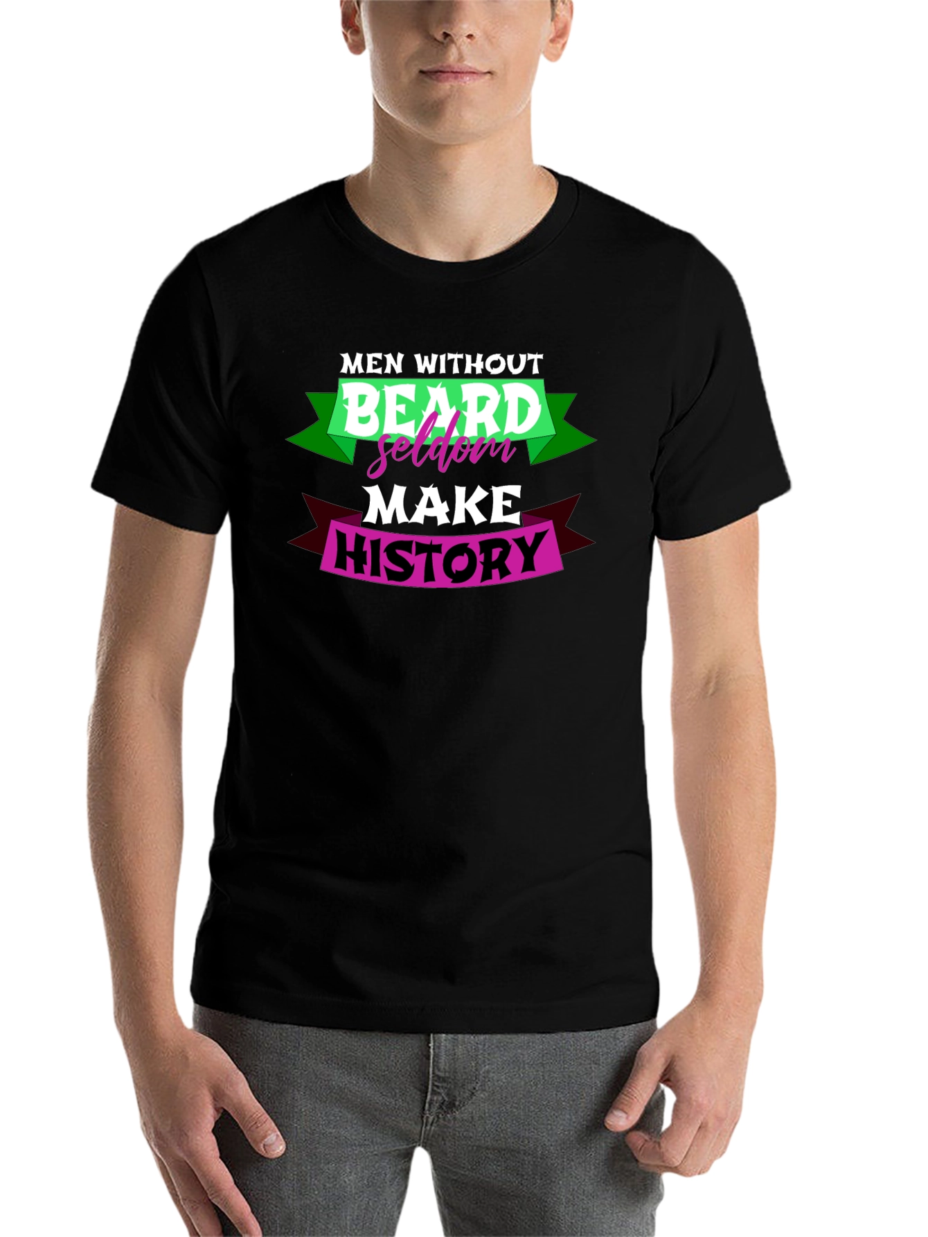 Black Men Without Beard Seldom Make History Graphic T-Shirt view 7