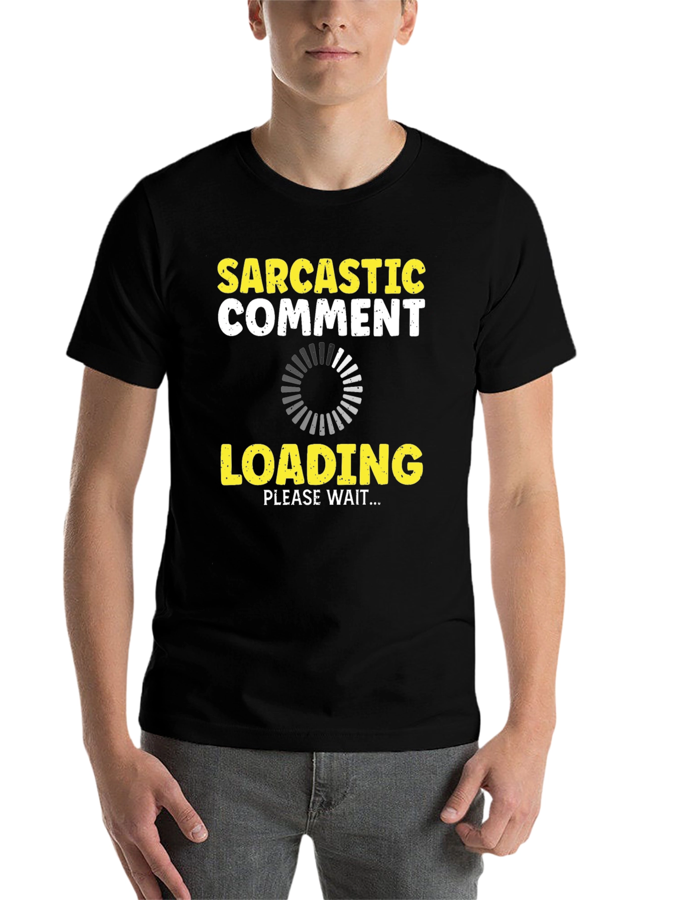 Black Sarcastic Comment Loading Graphic Tee view 7