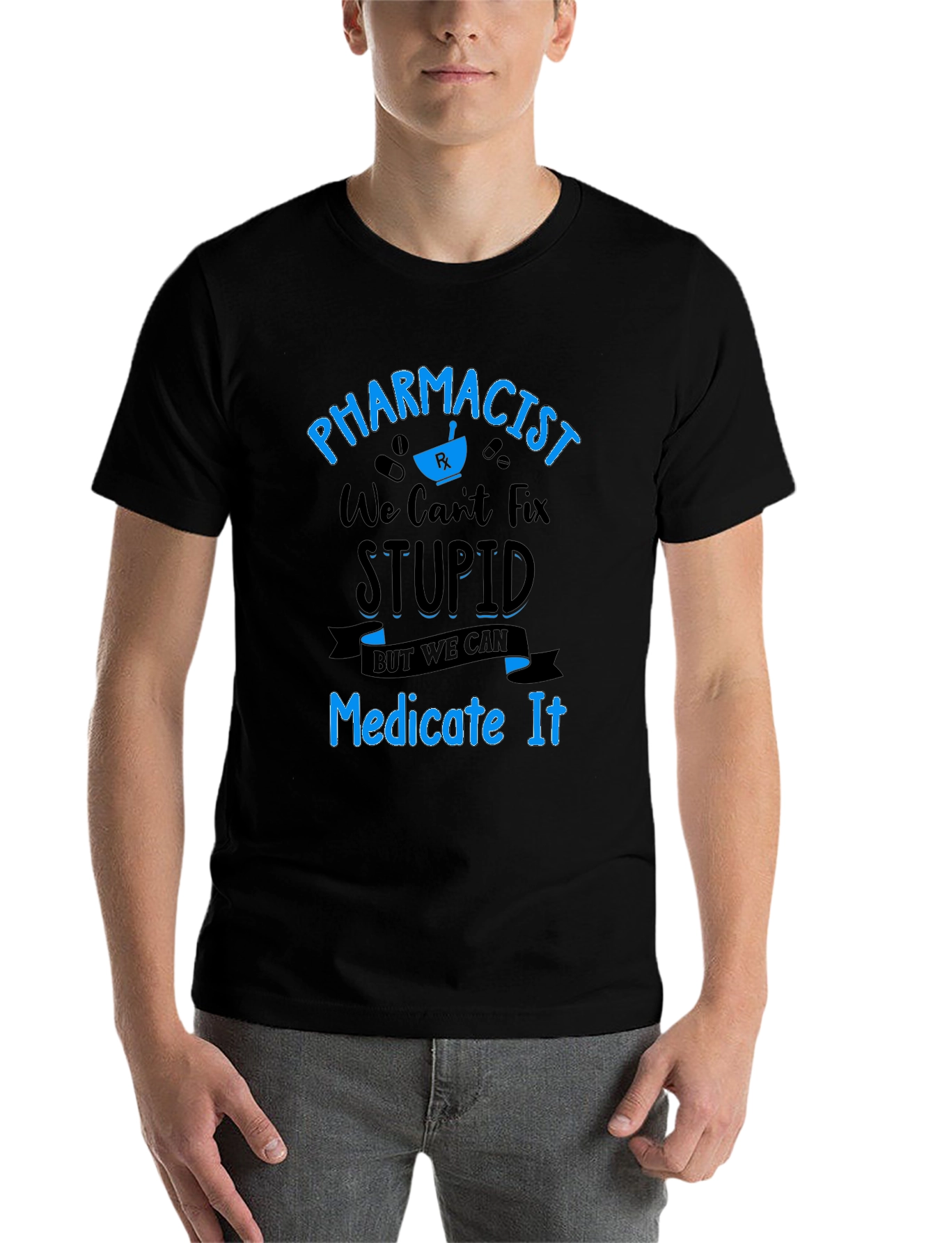 Black Pharmacist Humor T-Shirt - We Can Medicate Stupid! view 7