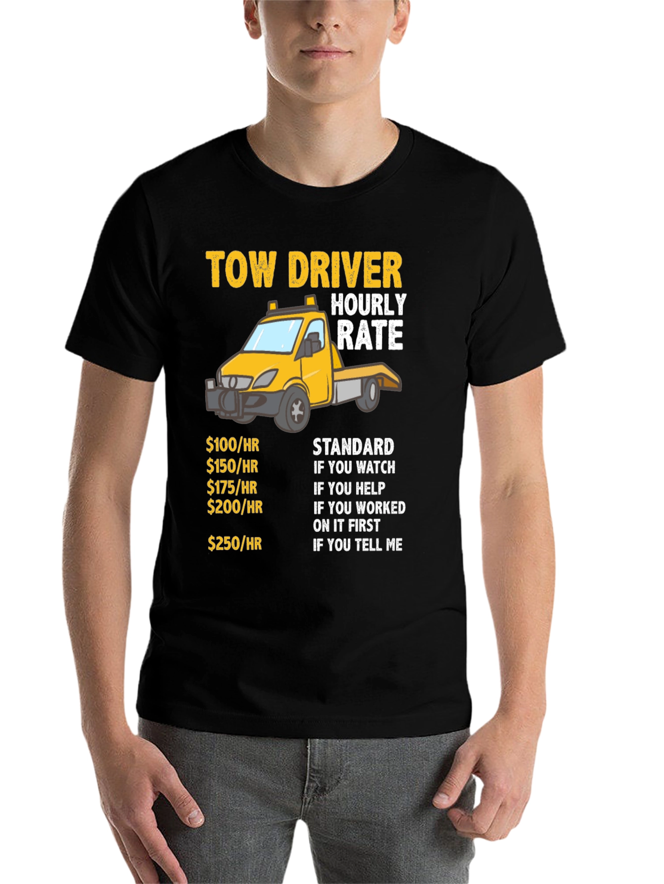 Black Tow Driver Hourly Rate Funny Graphic T-Shirt view 7
