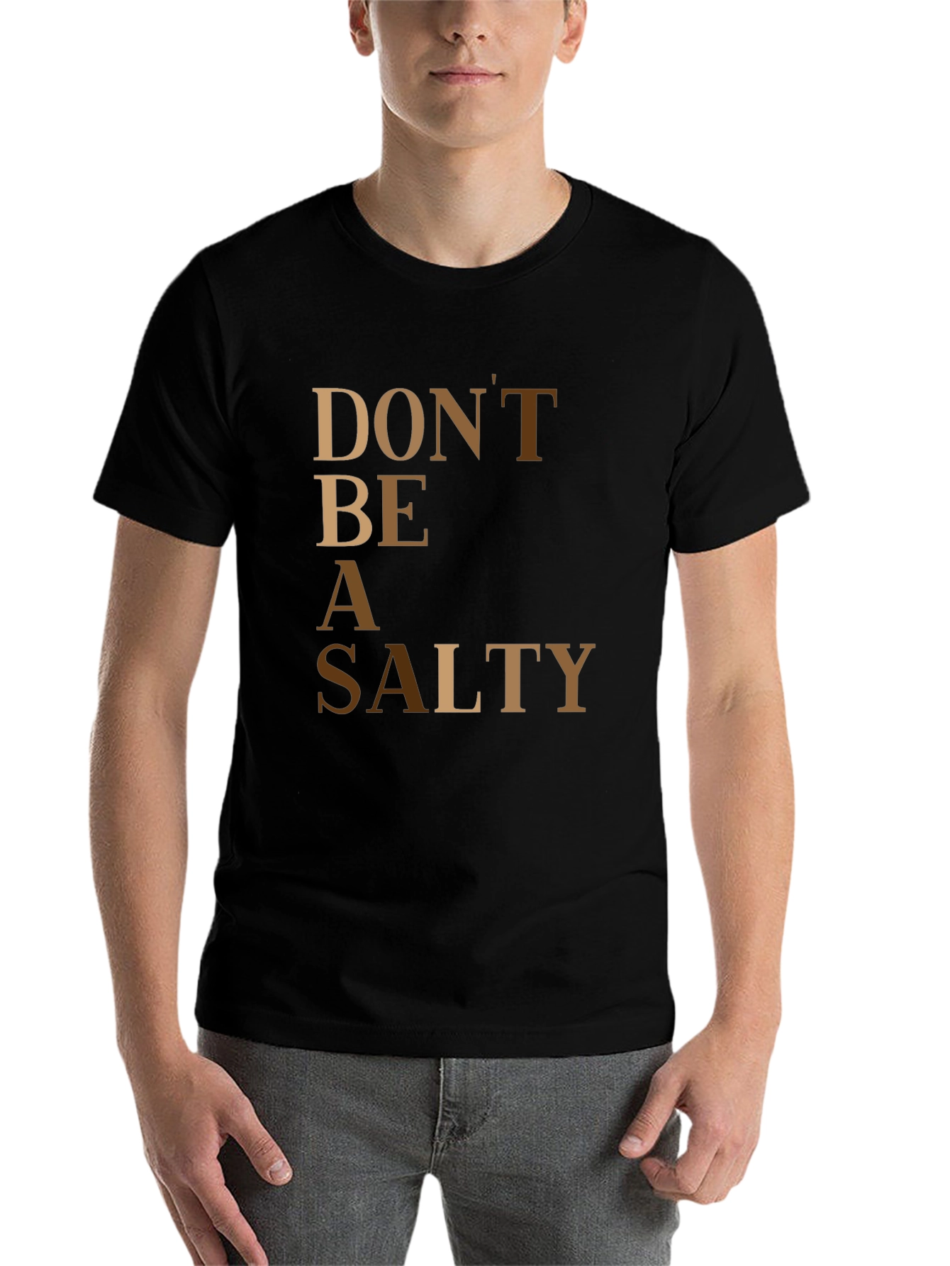 Black Don't Be A Salty T-Shirt view 7